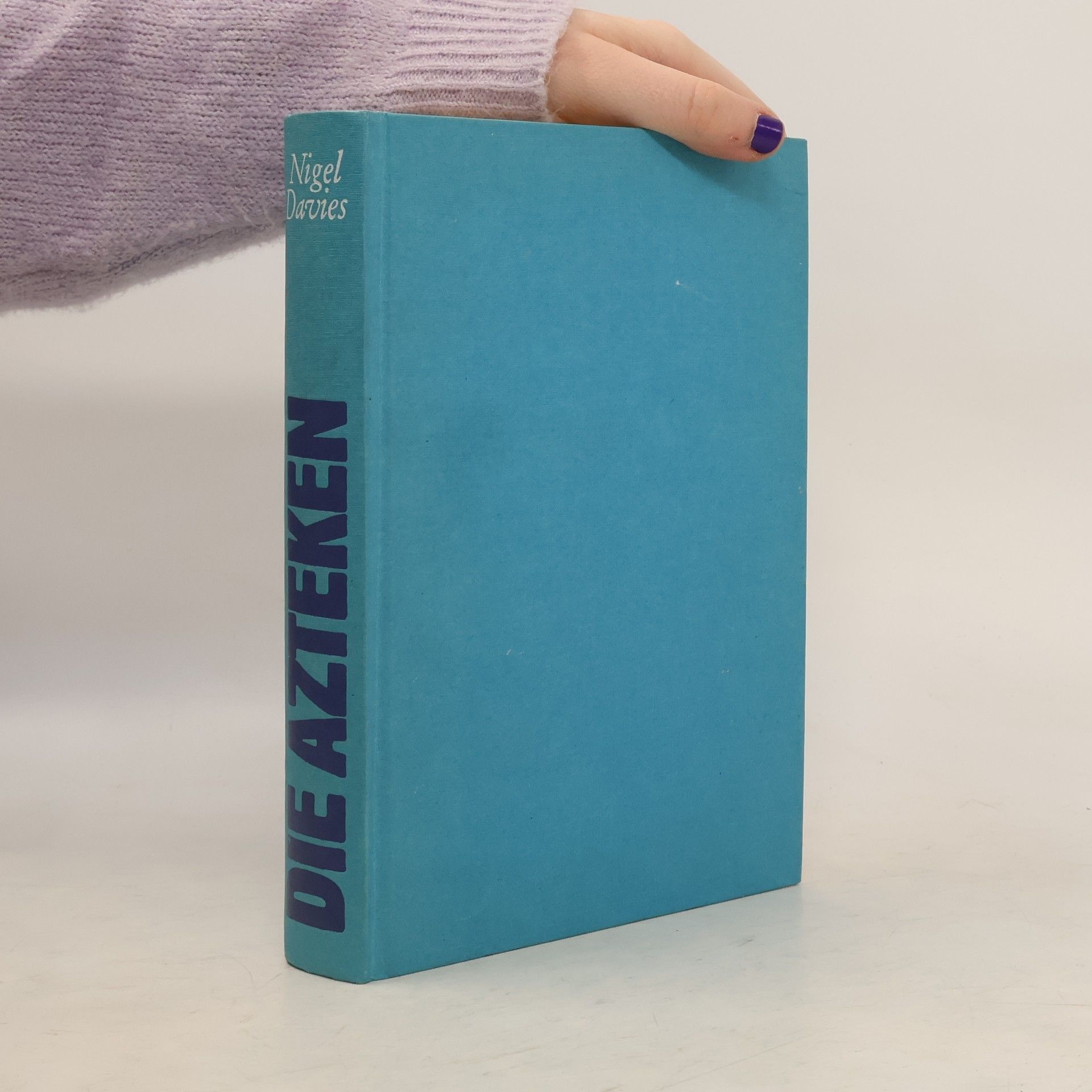 Nigel Davies Die Azteken