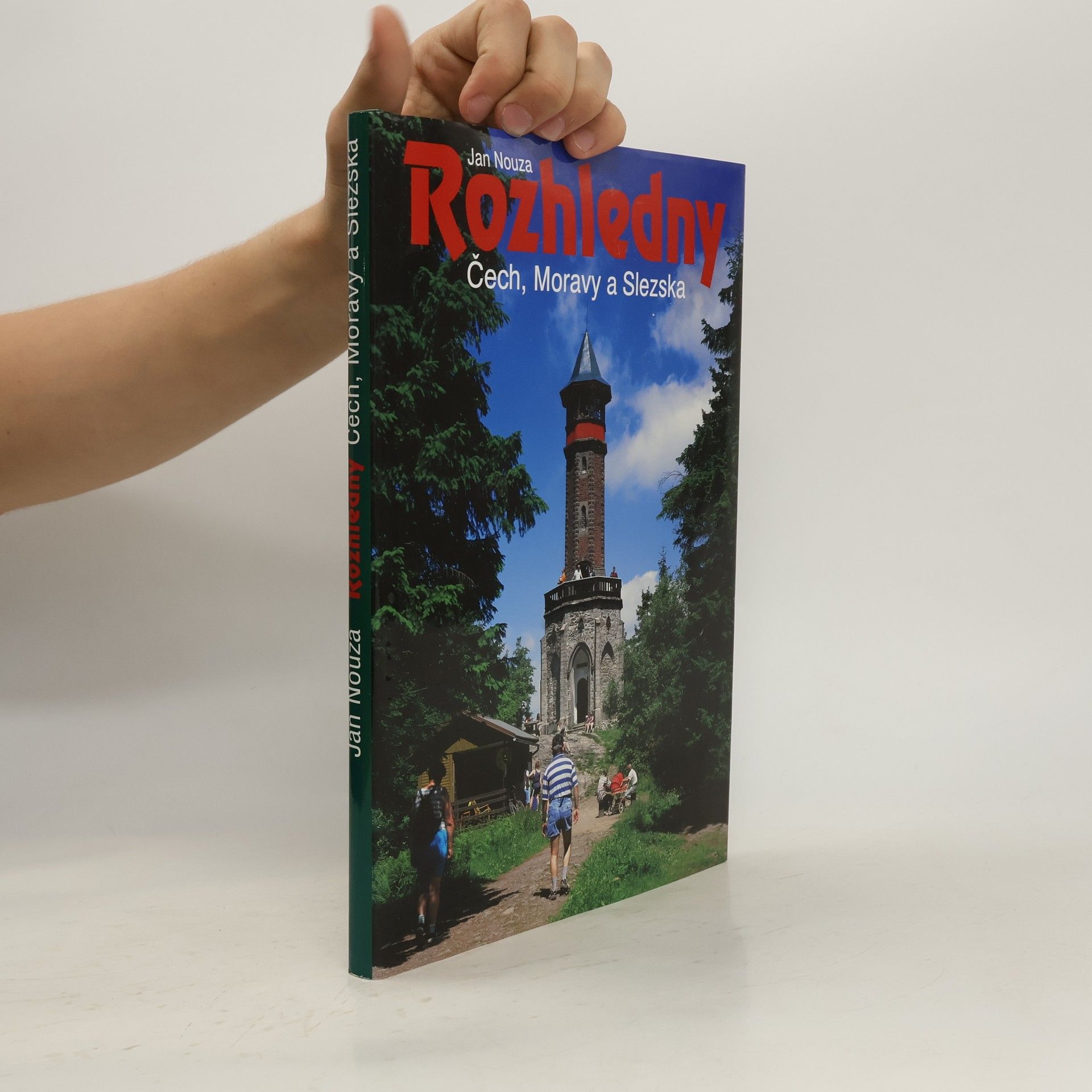 Jan Nouza Rozhledny Čech, Moravy a Slezska
