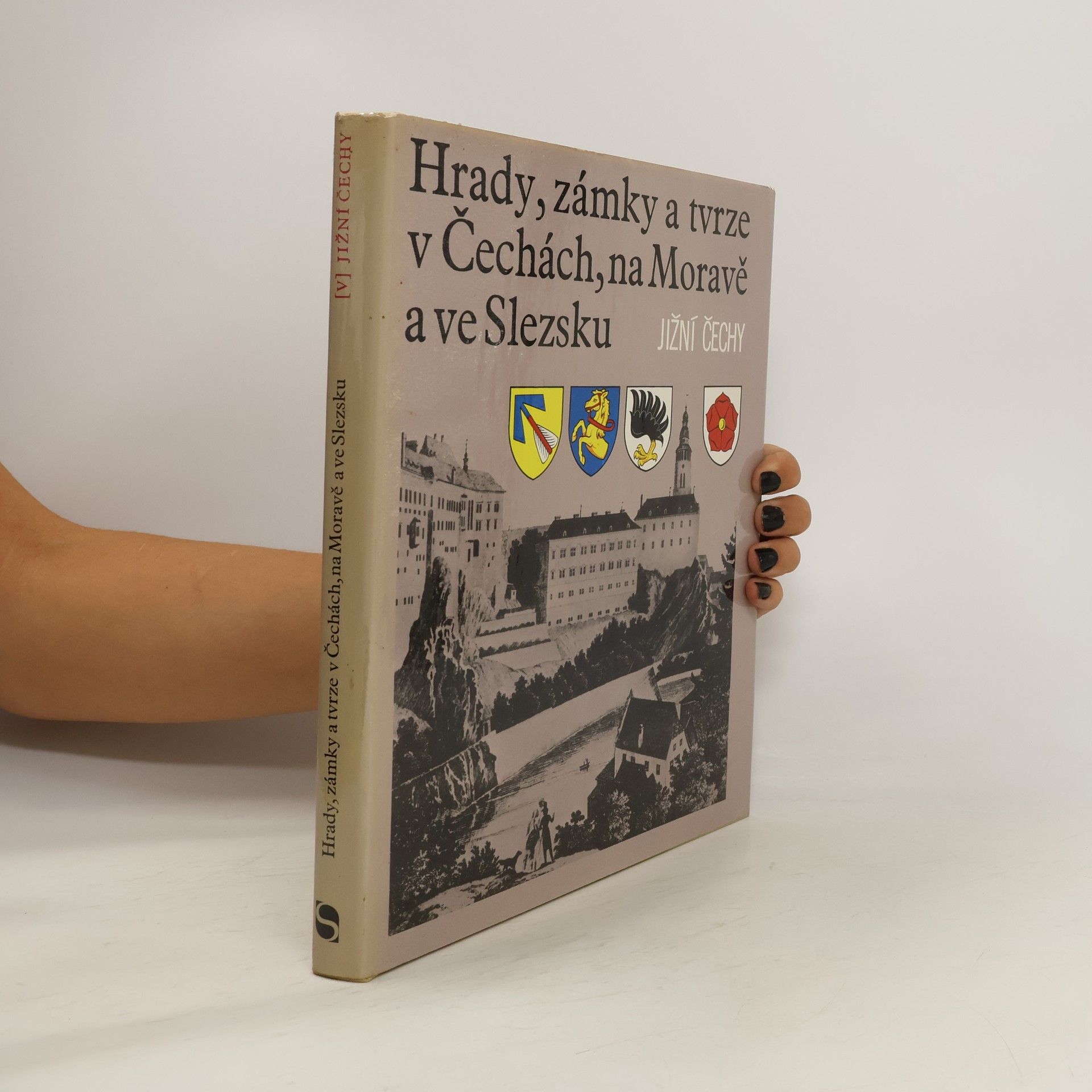 Kolektiv autorů Hrady, zámky a tvrze v Čechách, na Moravě a ve Slezsku V. Jižní Čechy