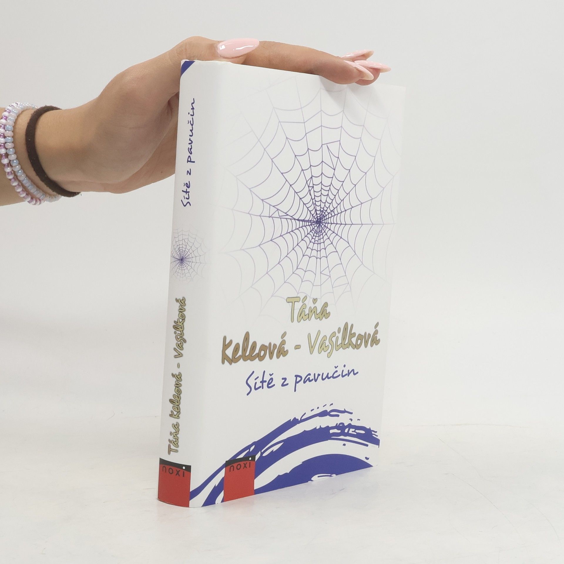 Táňa Keleová-Vasilková Sítě z pavučin
