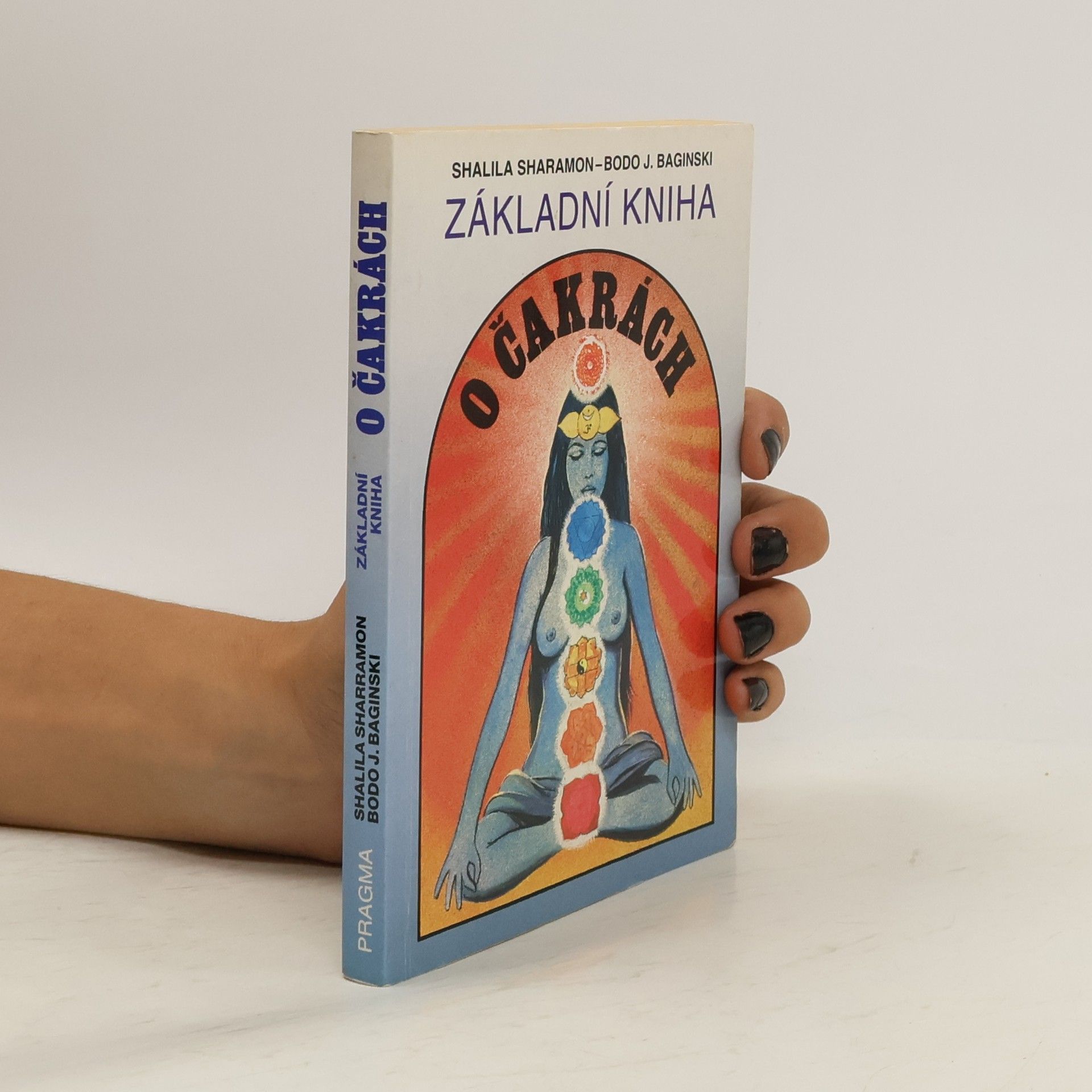 Shalila Sharamon Základní kniha o čakrách