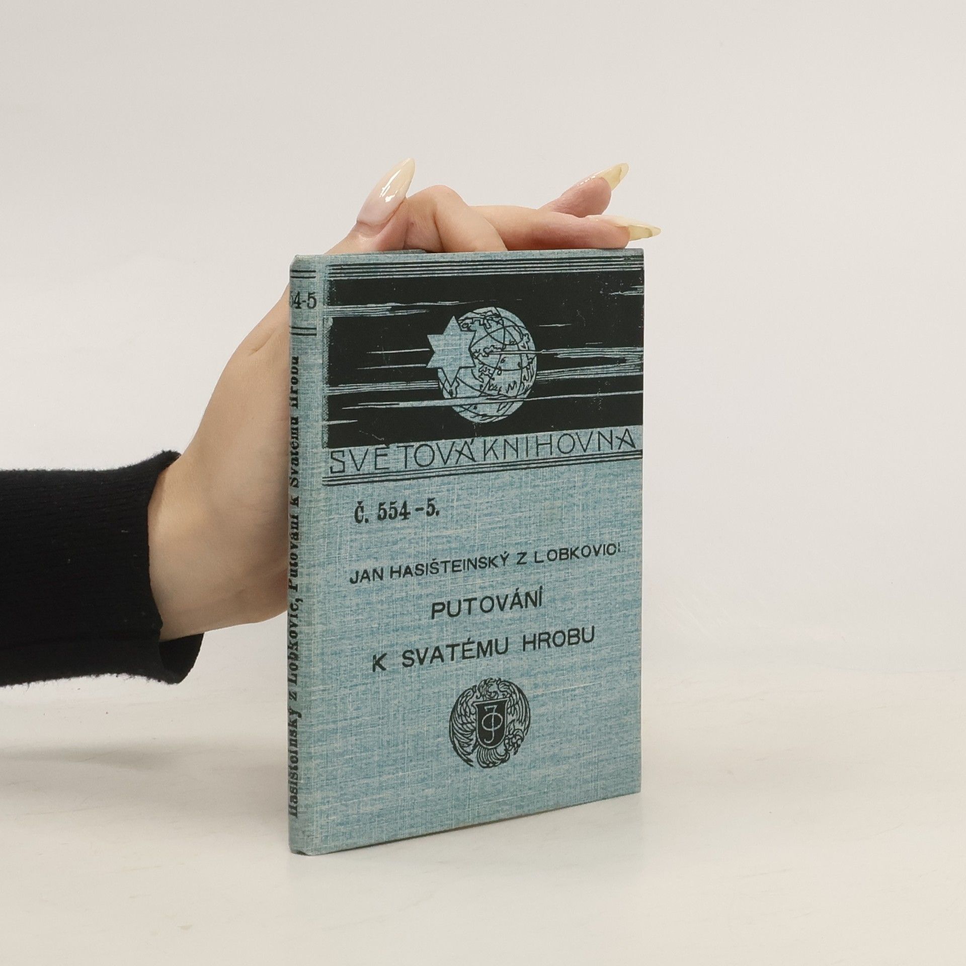 Jan Hasišteinský z. Lobkovic Putování k svatému hrobu