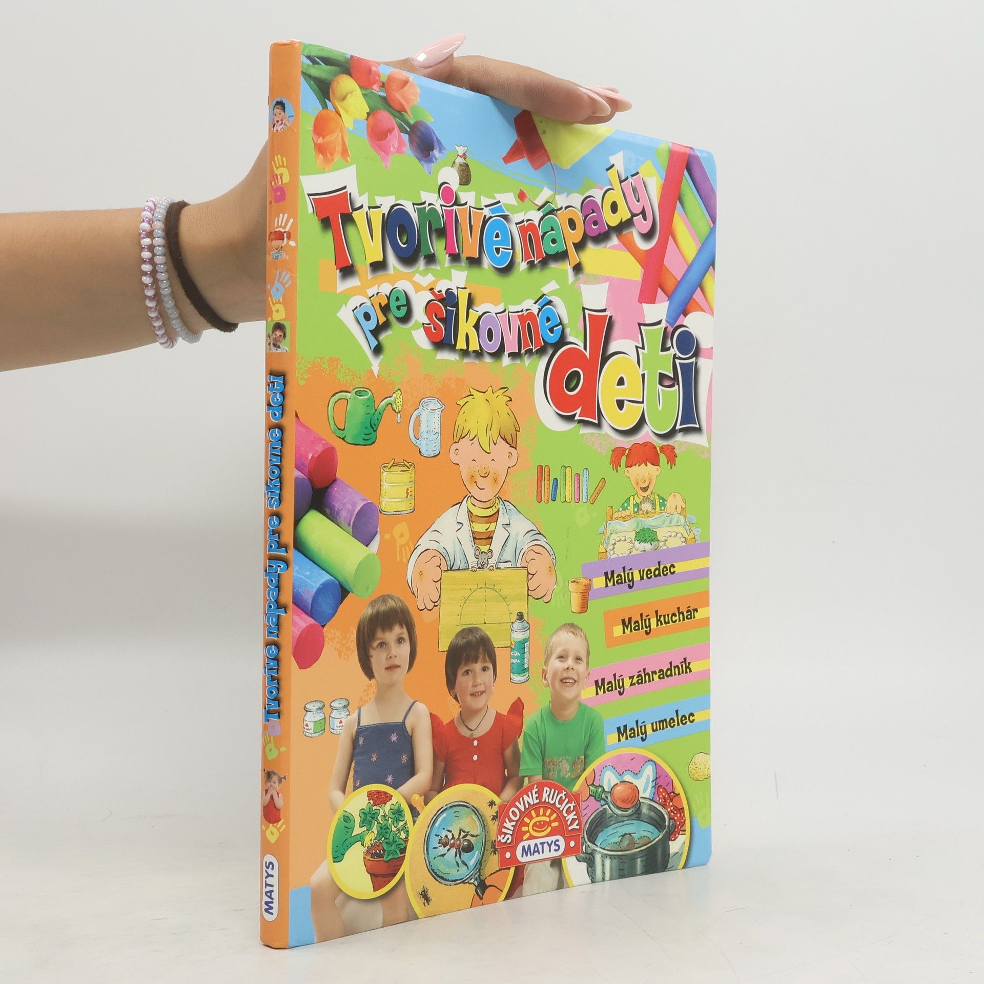 Martin Matuška MATYS 242 Tvorivé nápady pre šikovné deti