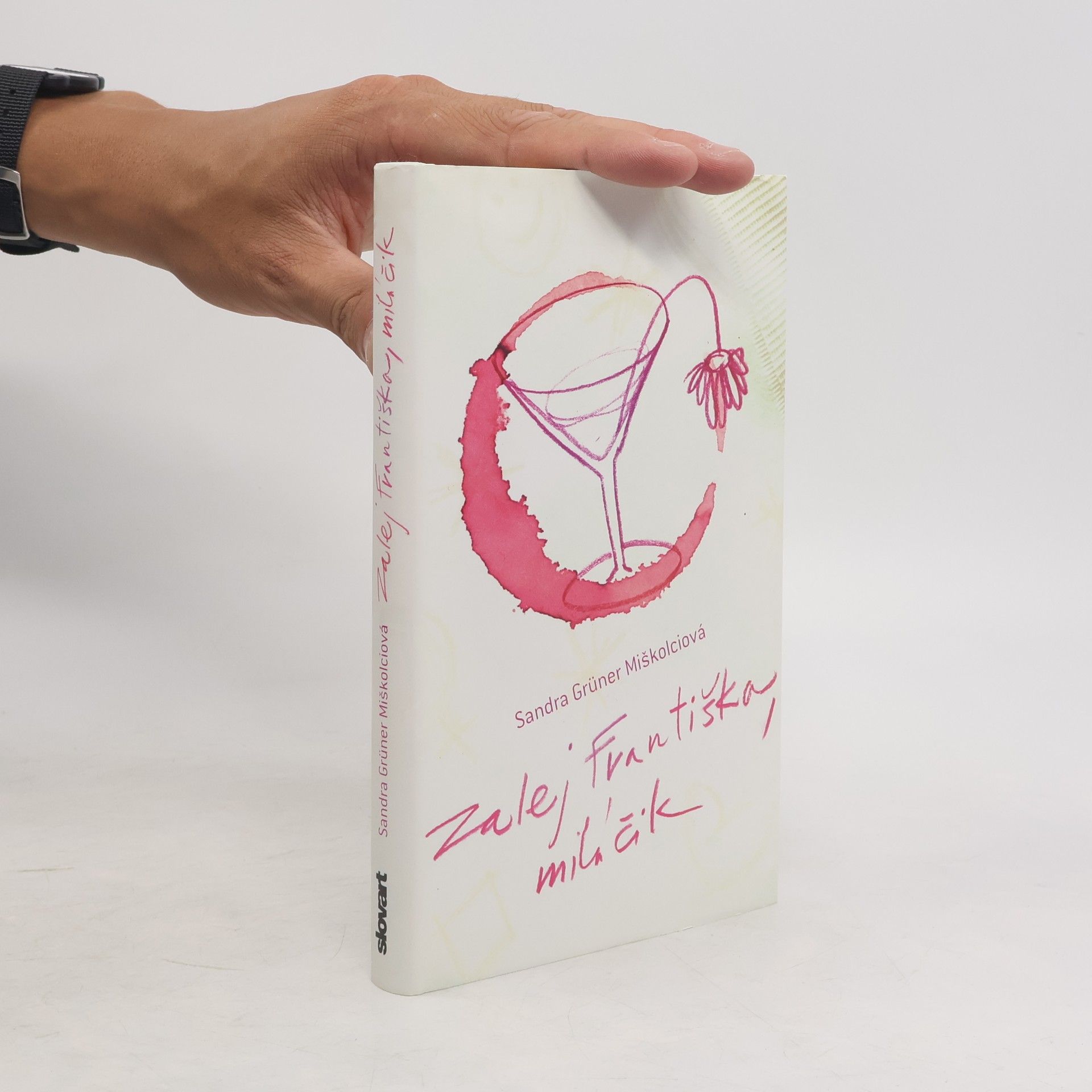 Zalej Františka, miláčik