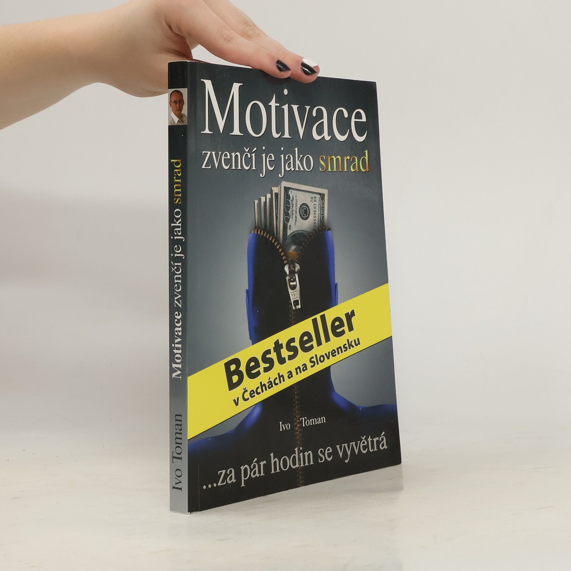 Ivo Toman Motivace zvenčí je jako smrad