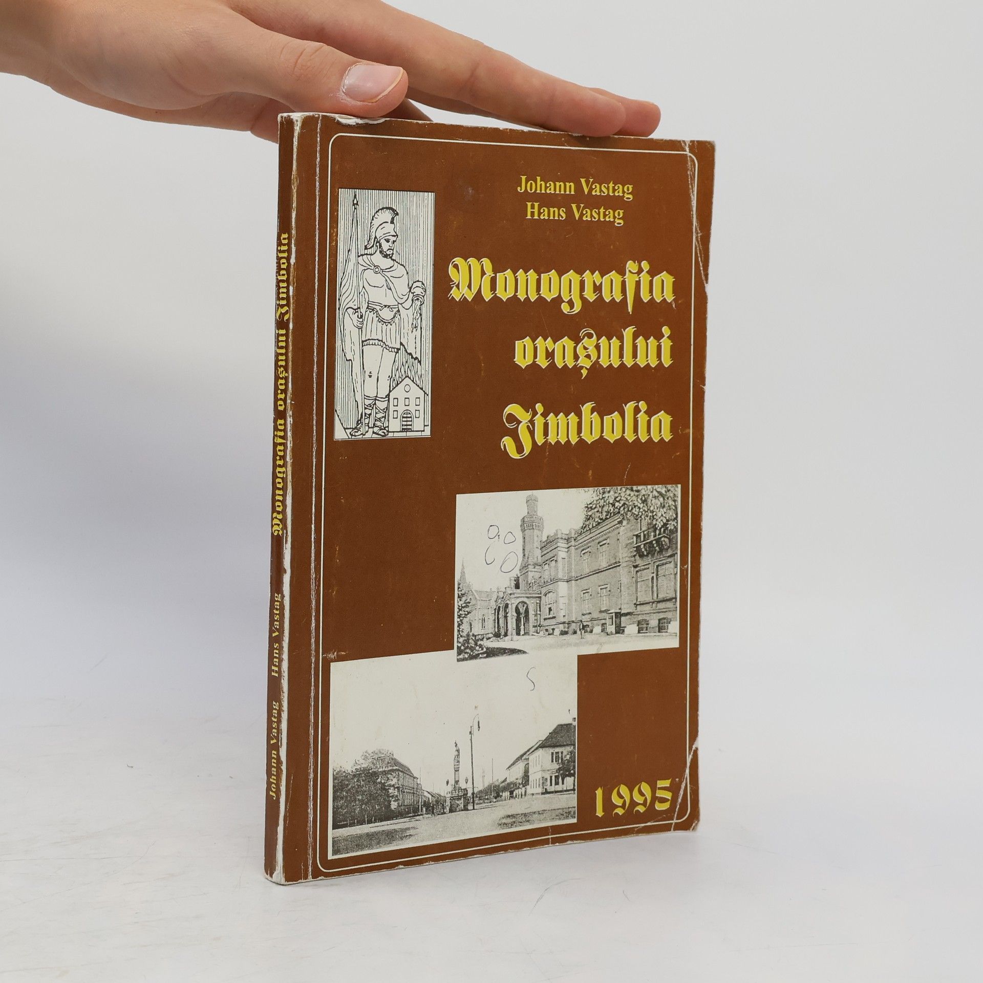 Johann Vastag Monografia oraşului Jimbolia