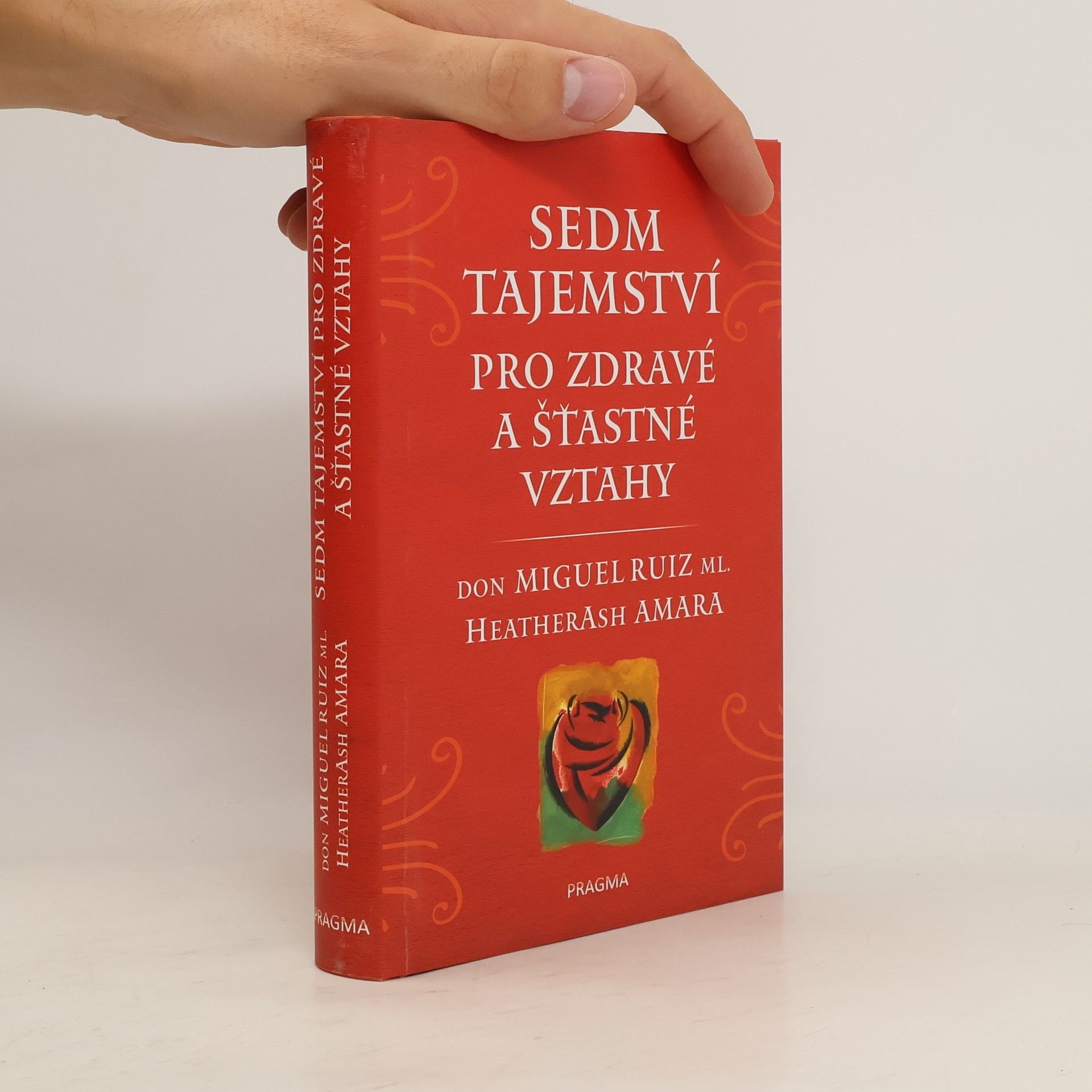 Heather Ash Amara Sedm tajemství pro zdravé a šťastné vztahy