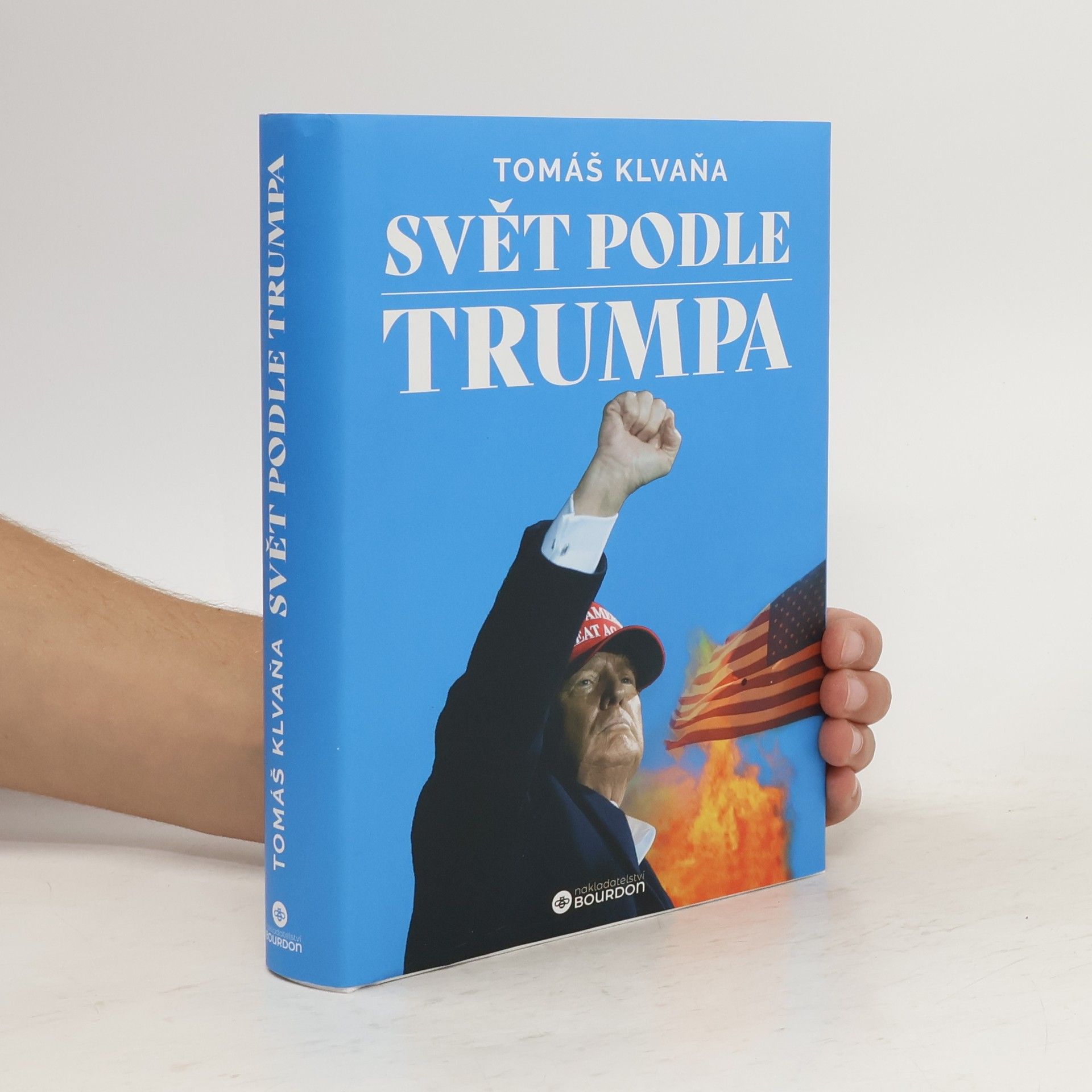 Tomáš Klvaňa Svět podle Trumpa