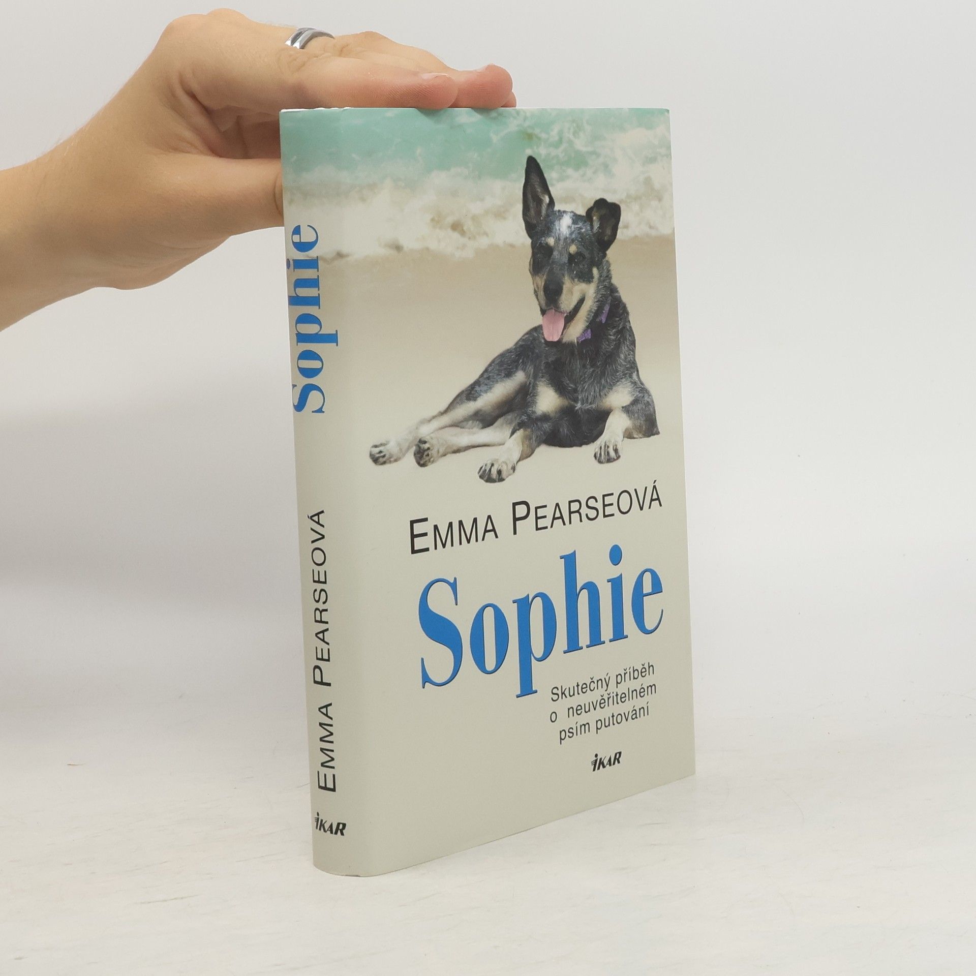 Emma Pearse Sophie: skutečný příběh o neuvěřitelném psím putování