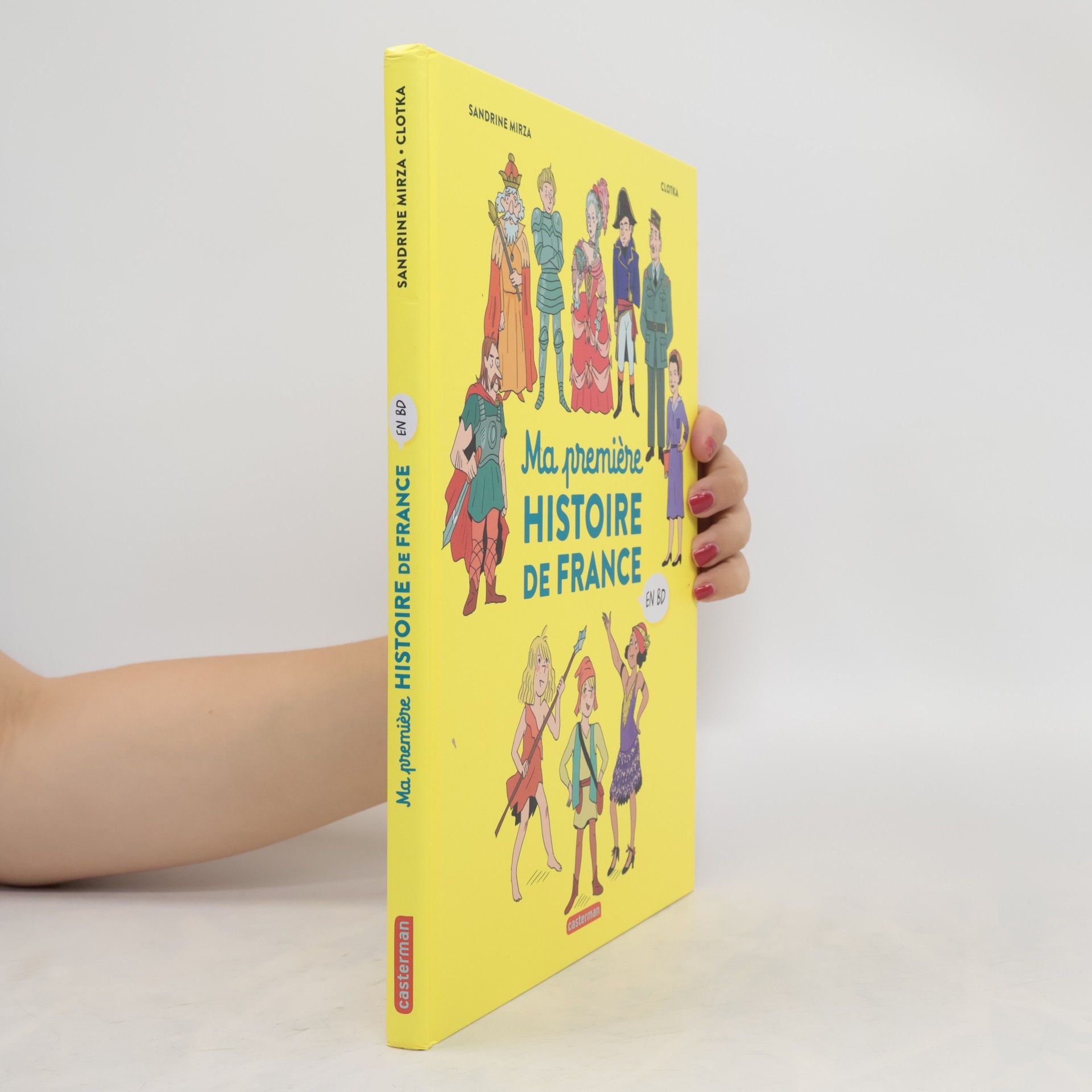 Sandrine Mirza Ma première Histoire de France en BD