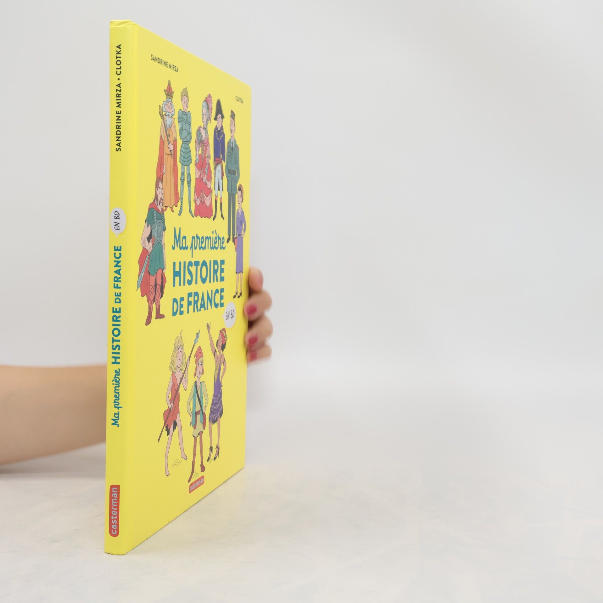 Sandrine Mirza Ma première Histoire de France en BD