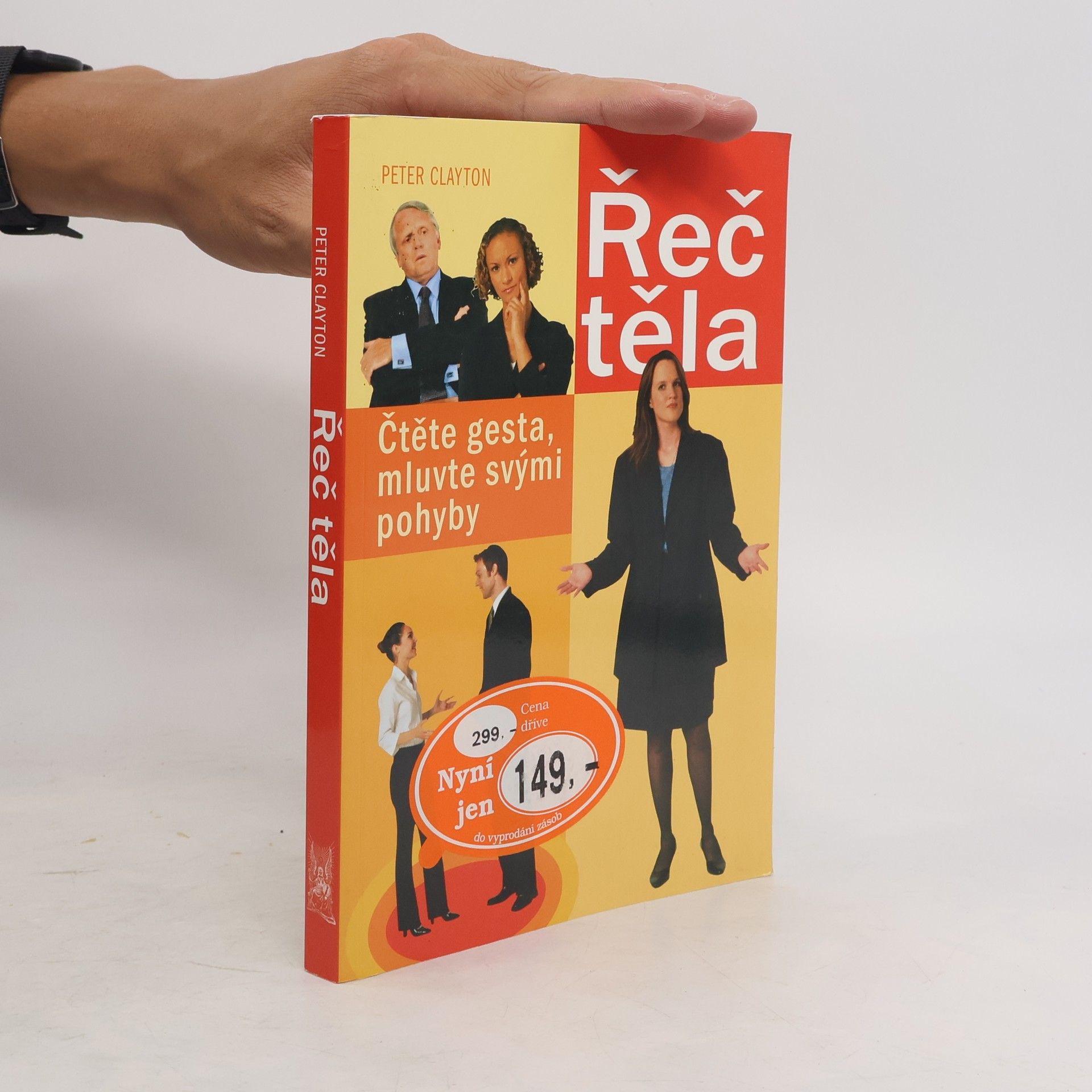 Peter Clayton Řeč těla. Čtěte gesta, mluvte svými pohyby