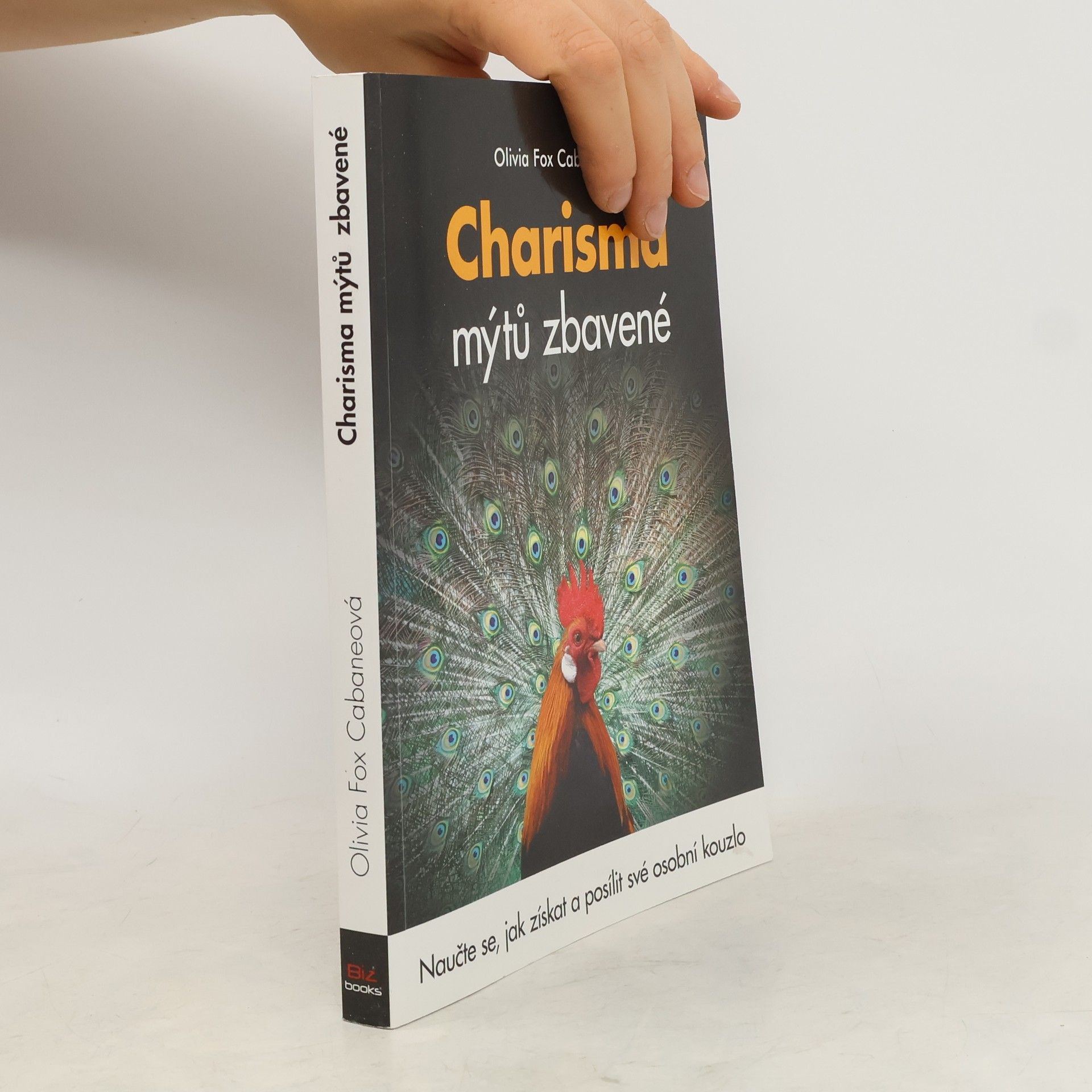 Olivia Fox Cabane Charisma mýtů zbavené