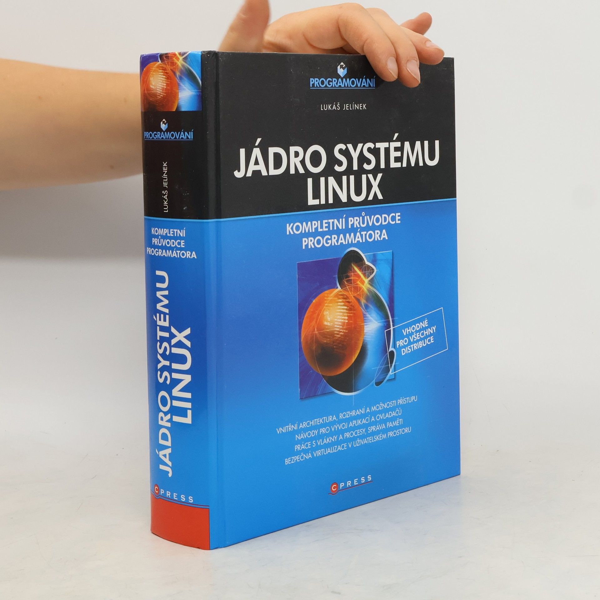 Lukáš Jelínek Jádro systému Linux – kompletní průvodce programátora