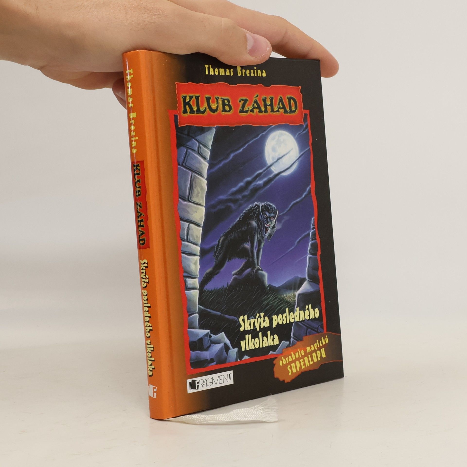 Thomas Brezina Klub záhad: Skrýša posledného vlkodlaka