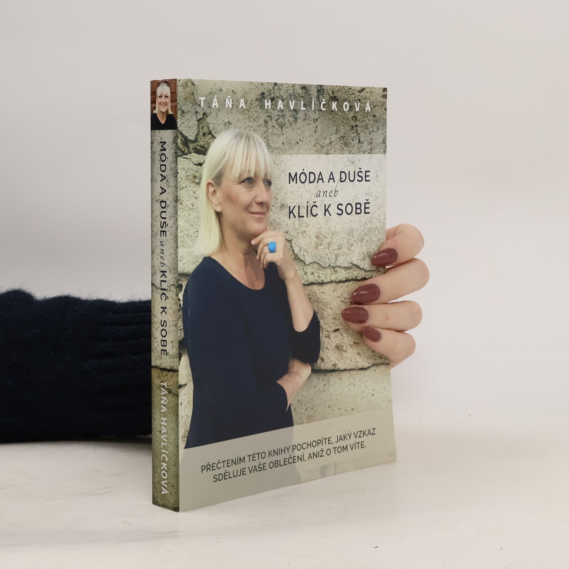 Táňa Havlíčková Móda a duše aneb Klíč k sobě