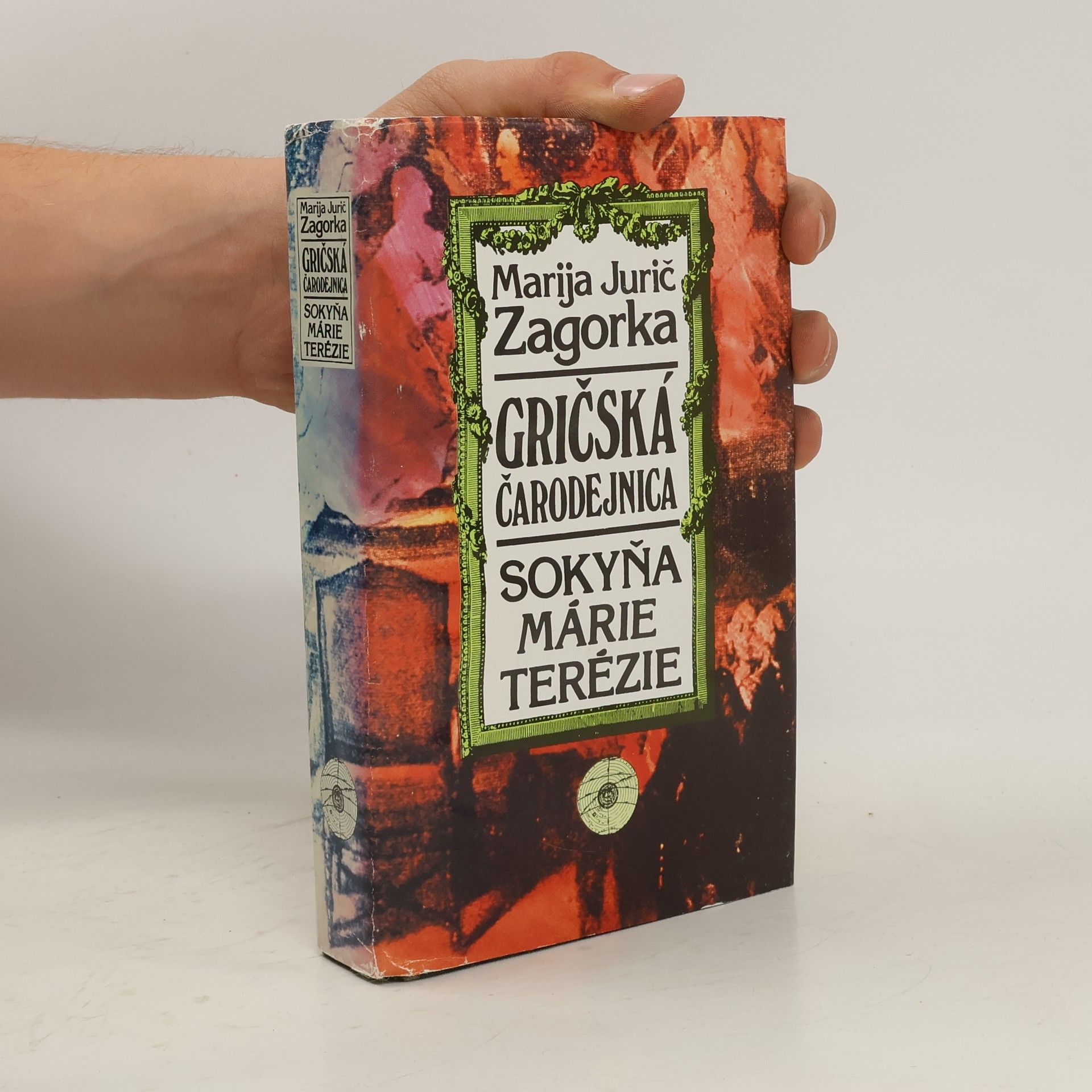 Marija Jurić Zagorka Gričská čarodejnica III. - Sokyňa Márie Terézie