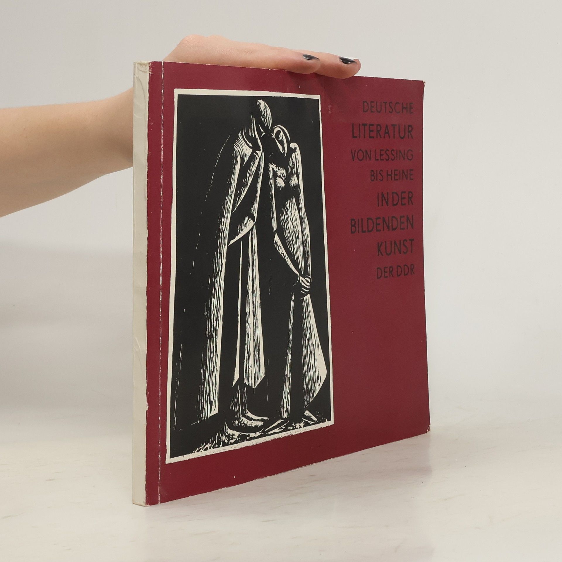 kolektiv Deutsche Literatur von Lessing bis Heine in der Bildenden Kunst der DDR