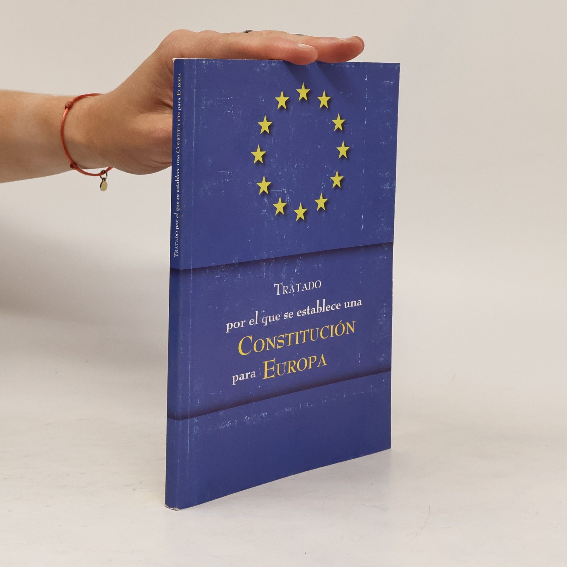 Autores varios Tratado por el que se establece una Constitución para Europa