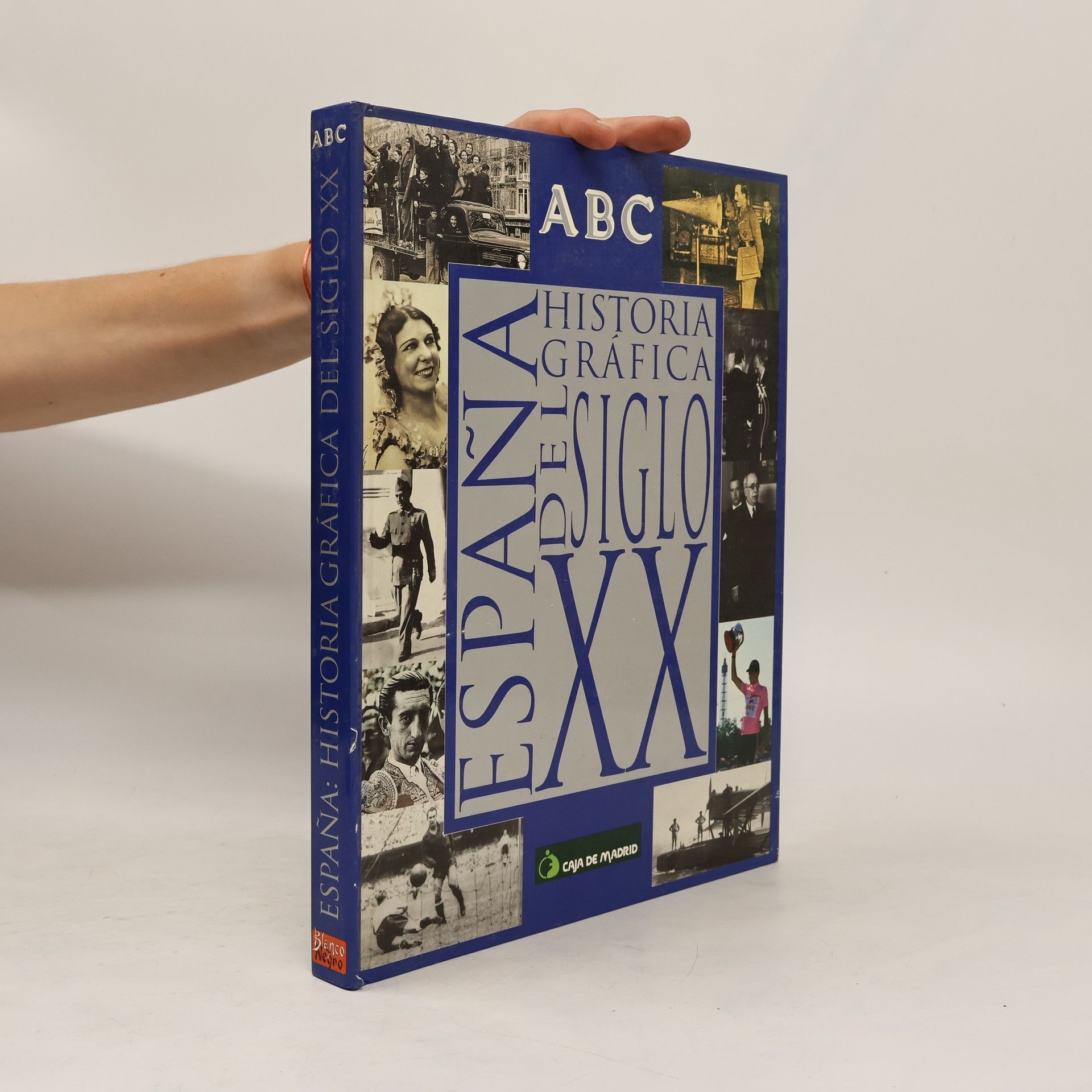 Autores varios España. Historia gráfica del siglo XX