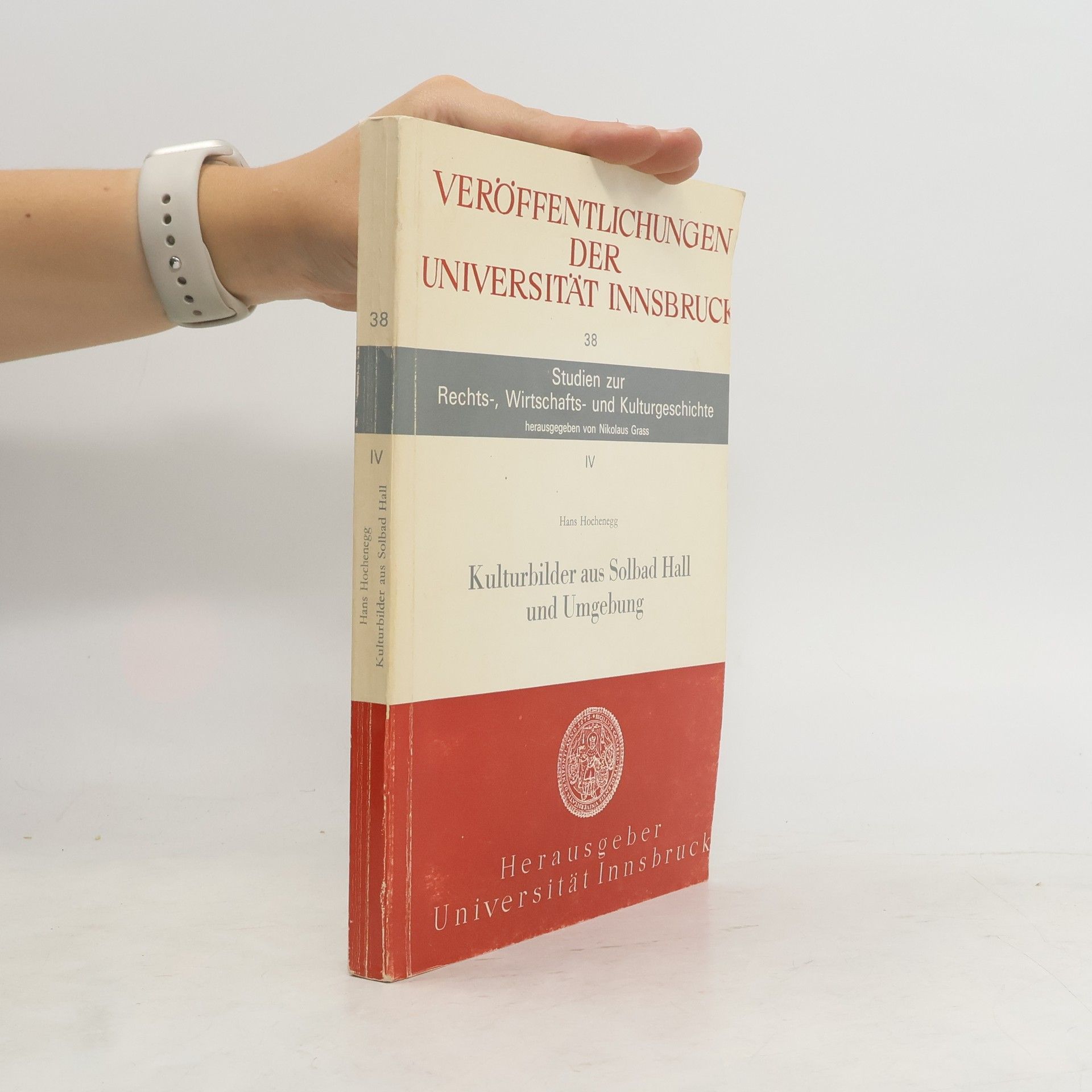 Kulturbilder aus Solbad Hall und Umgebung IV.