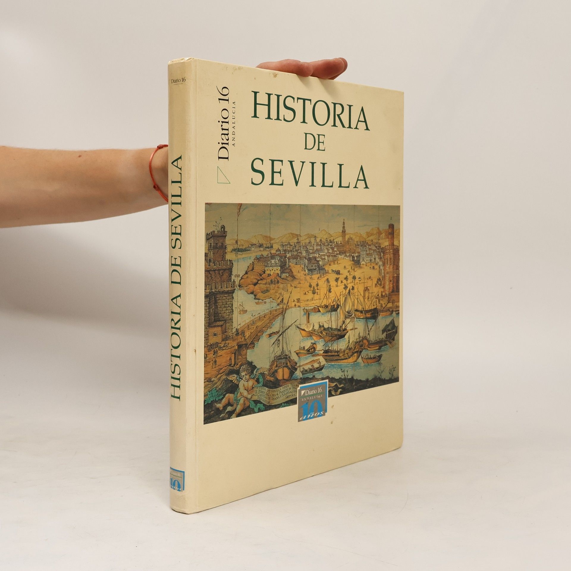 Diario 16 Andalucía: Historia de Sevilla