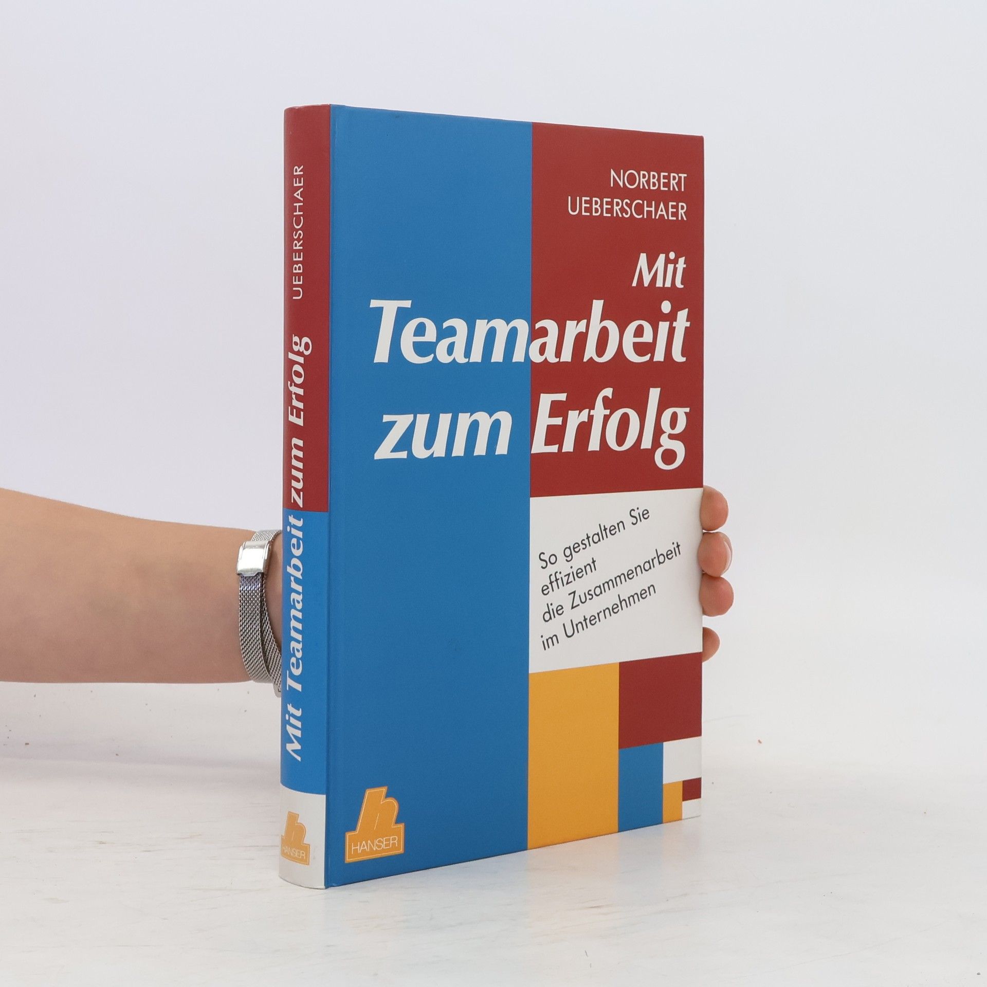 Norbert Ueberschaer Mit Teamarbeit zum Erfolg