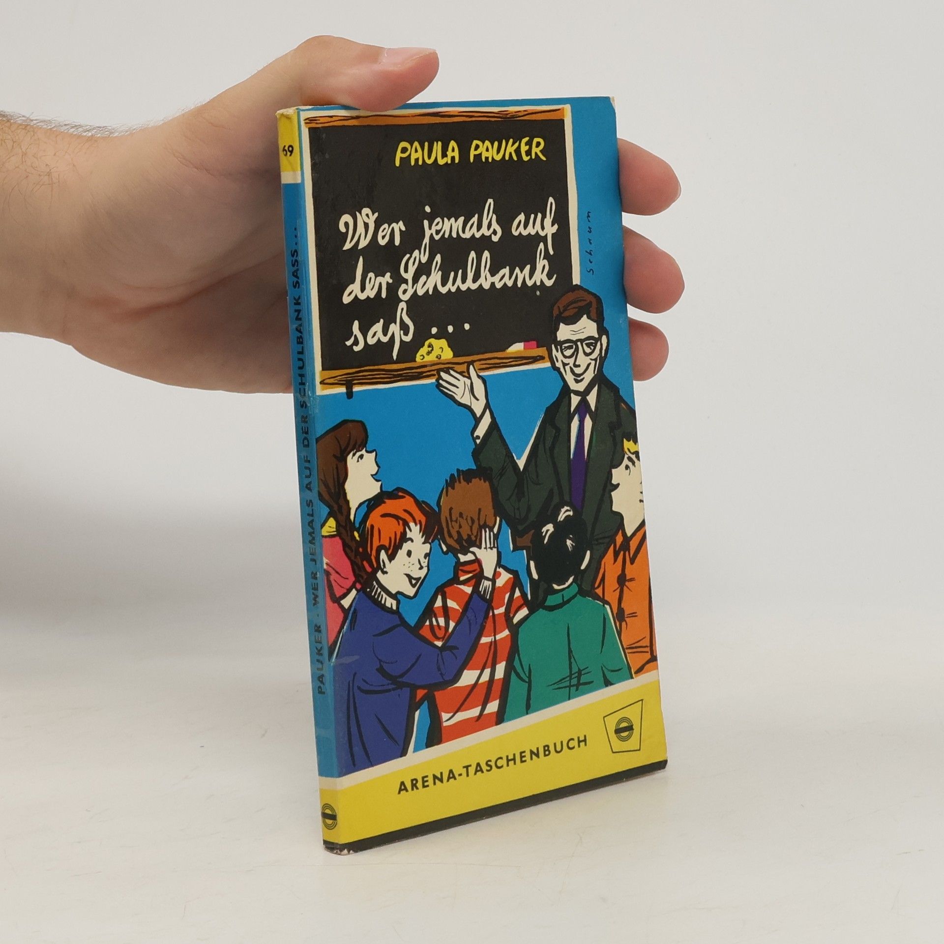 Paula Pauker Wer jemals auf der Schulbank sass