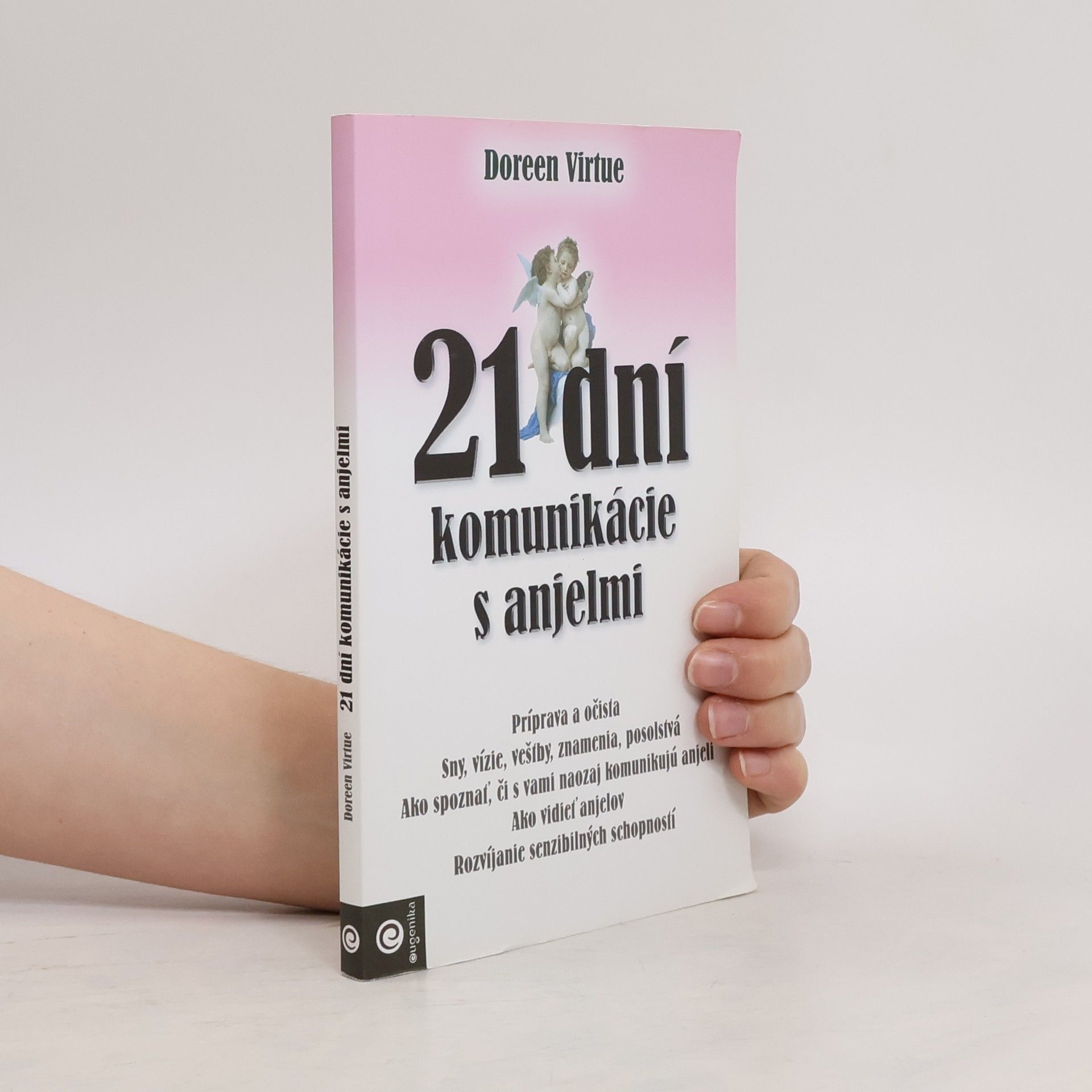 Doreen Virtue 21 dní komunikácie s anjelmi