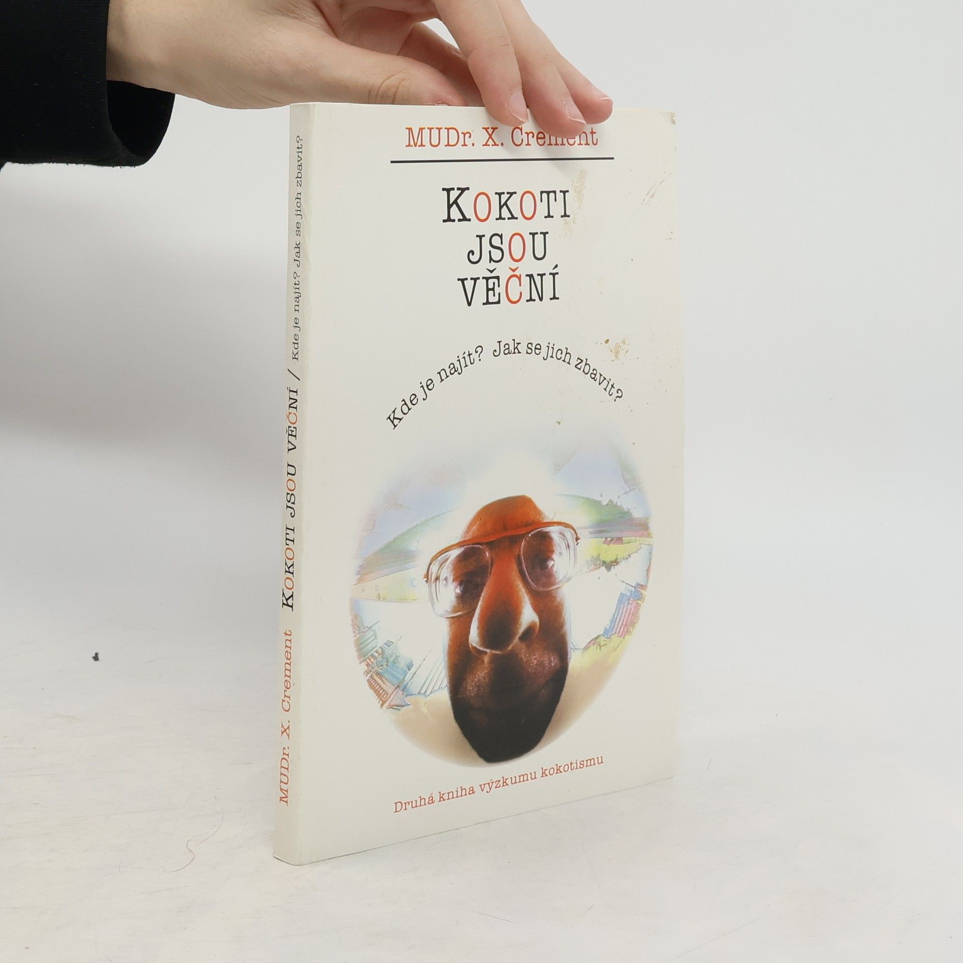 Kokoti jsou věční