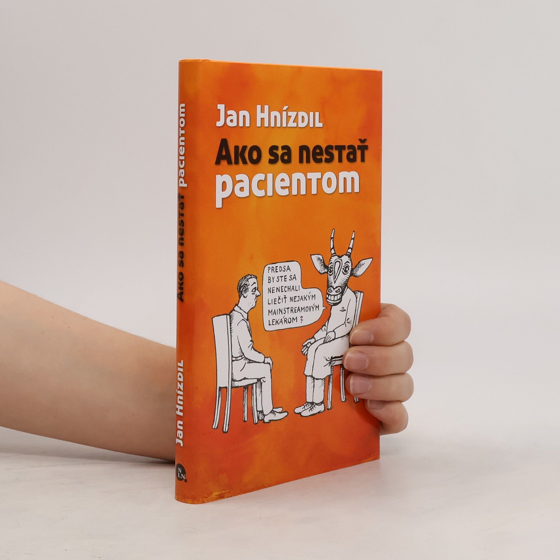 Jan Hnízdil Ako sa nestať pacientom