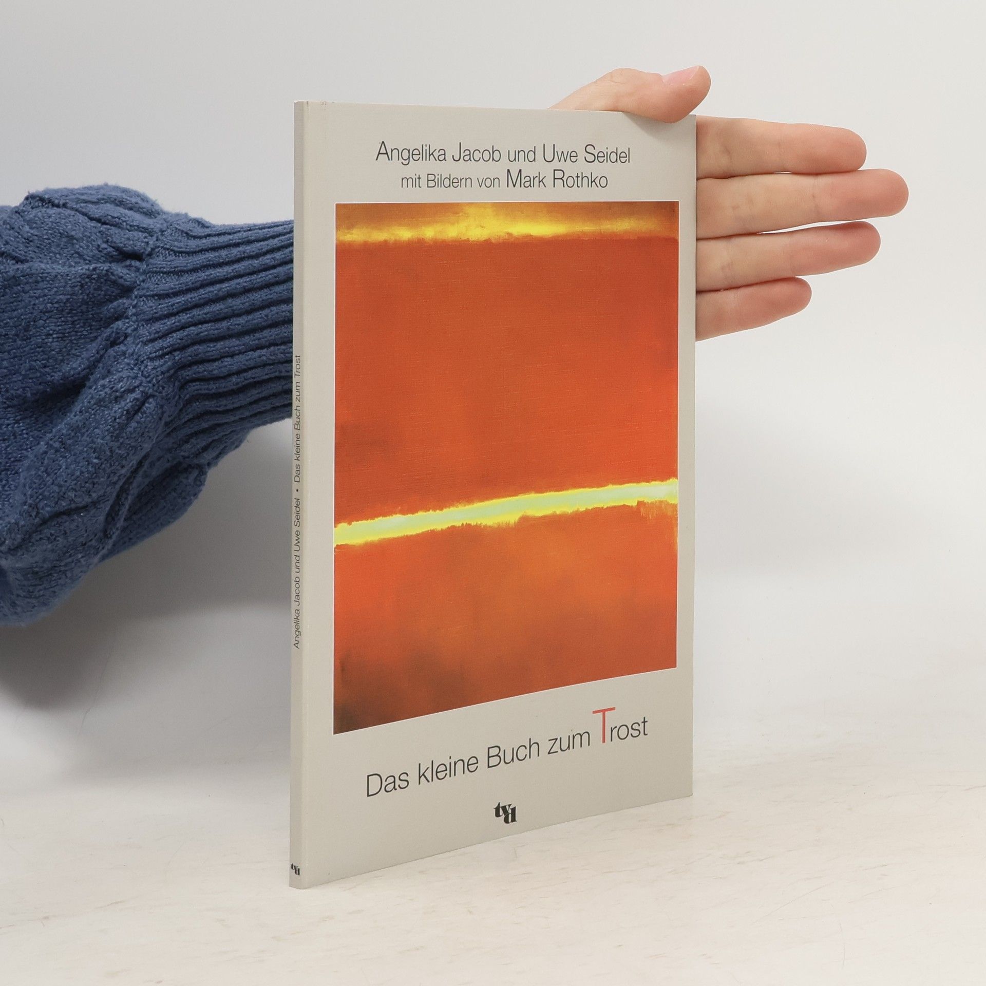 Das kleine Buch zum Trost für alle Trauernden