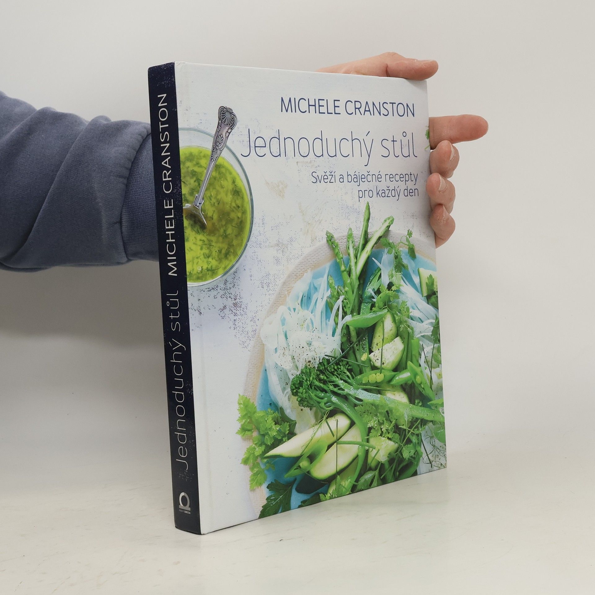 Jednoduchý stůl : svěží a báječné recepty pro každý den