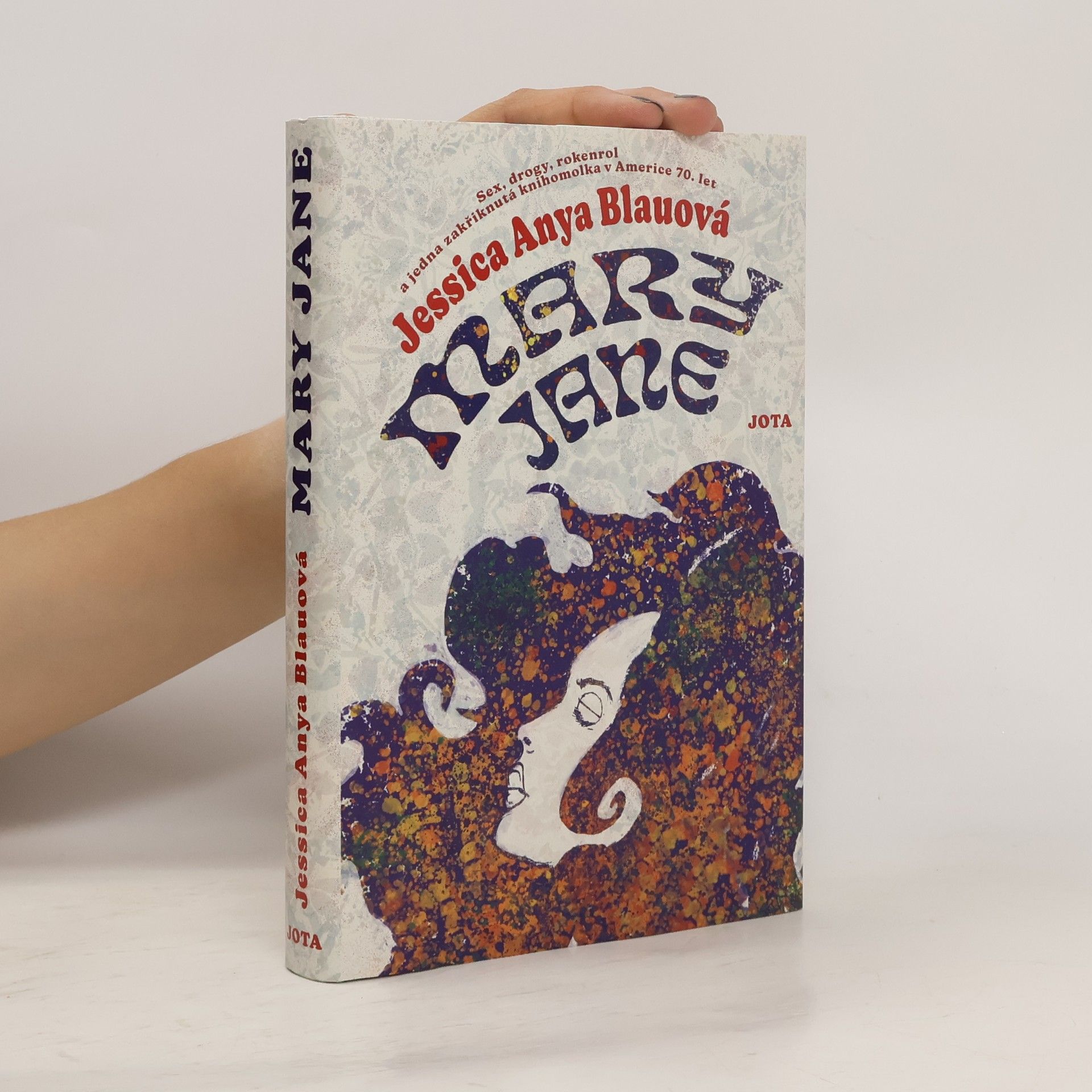 Mary Jane : sex, drogy, rokenrol a jedna zakřiknutá knihomolka v 70. letech v Americe