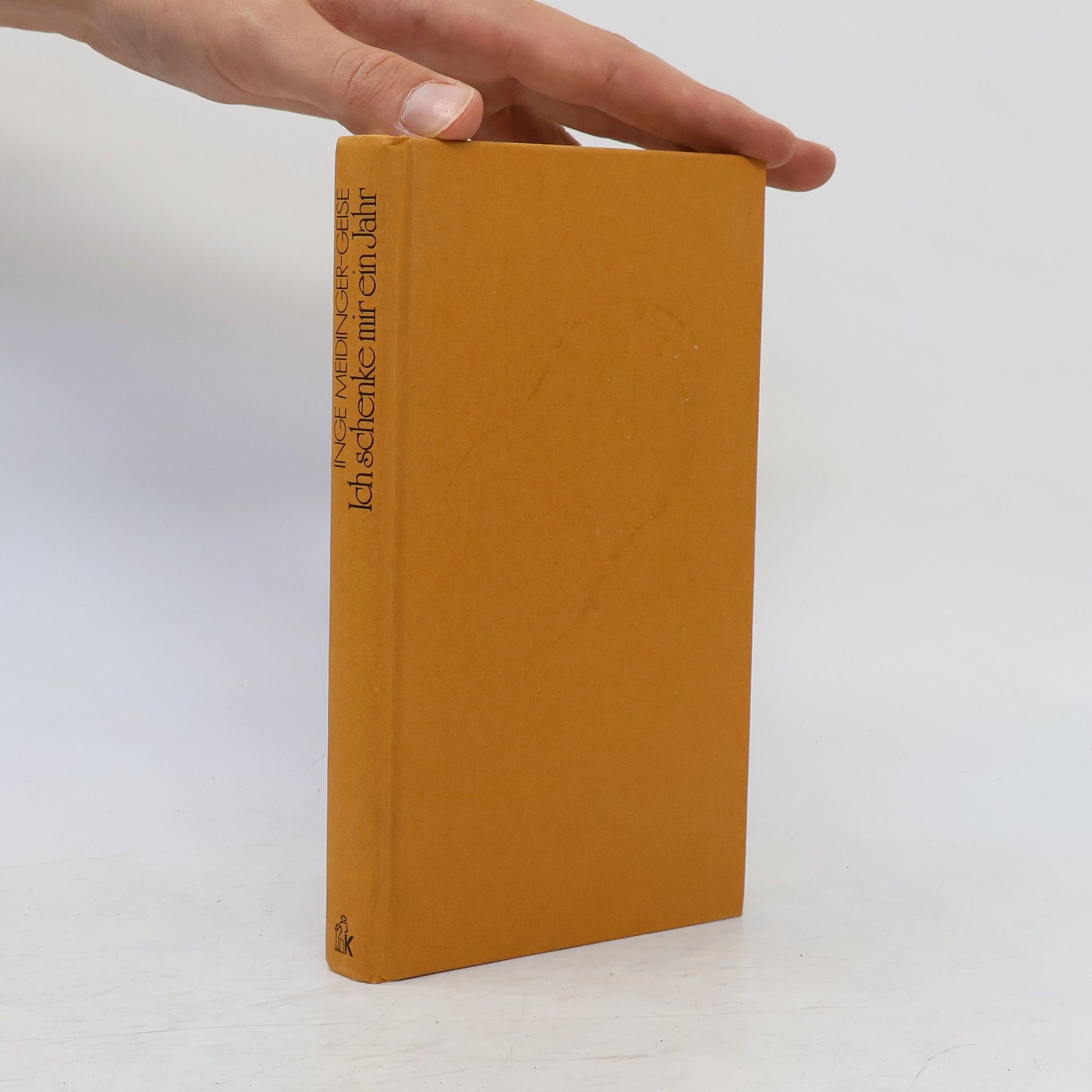 Inge Meidinger Geise Ich schenke mir ein Jahr