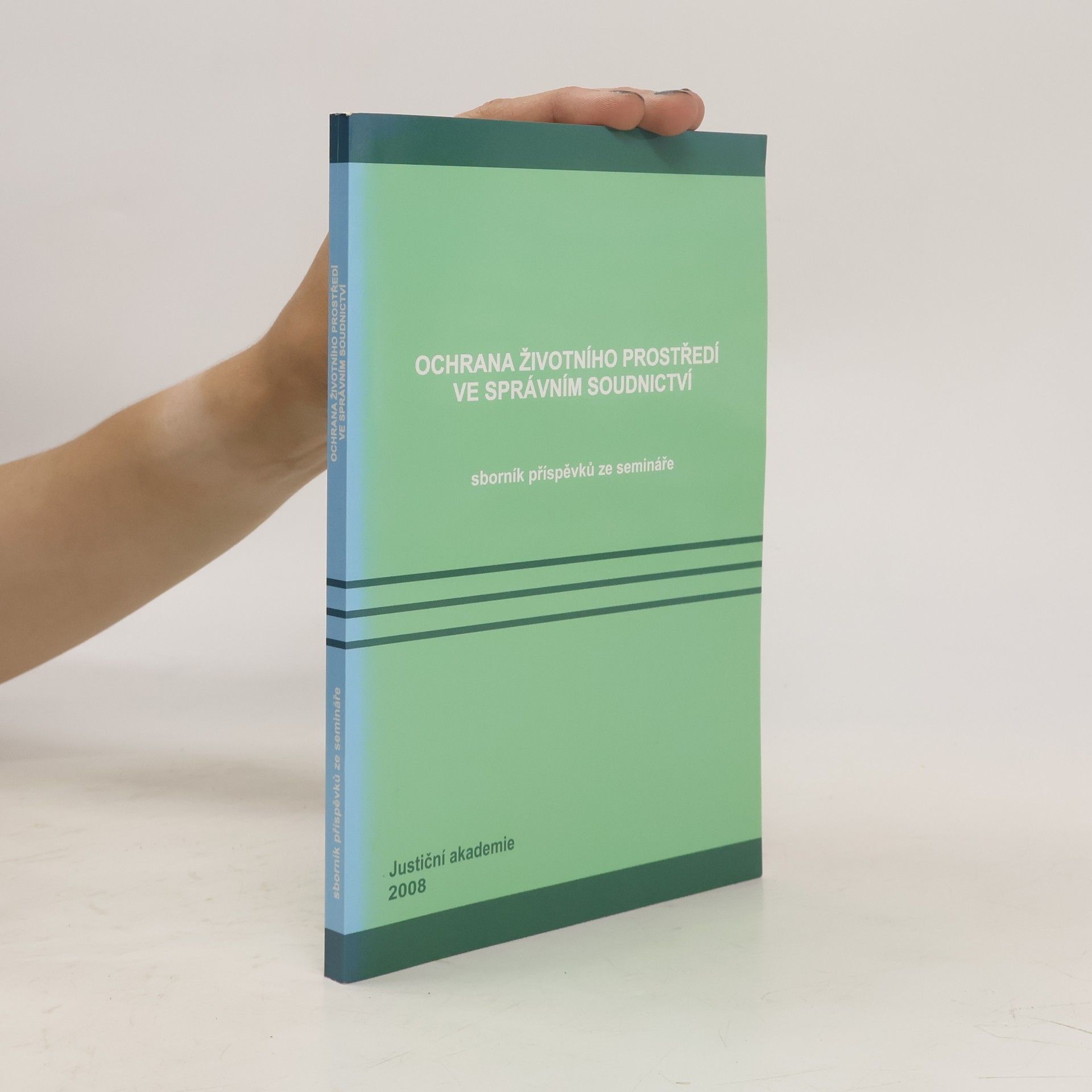 Klára Hrůšová Ochrana životního prostředí ve správním soudnictví