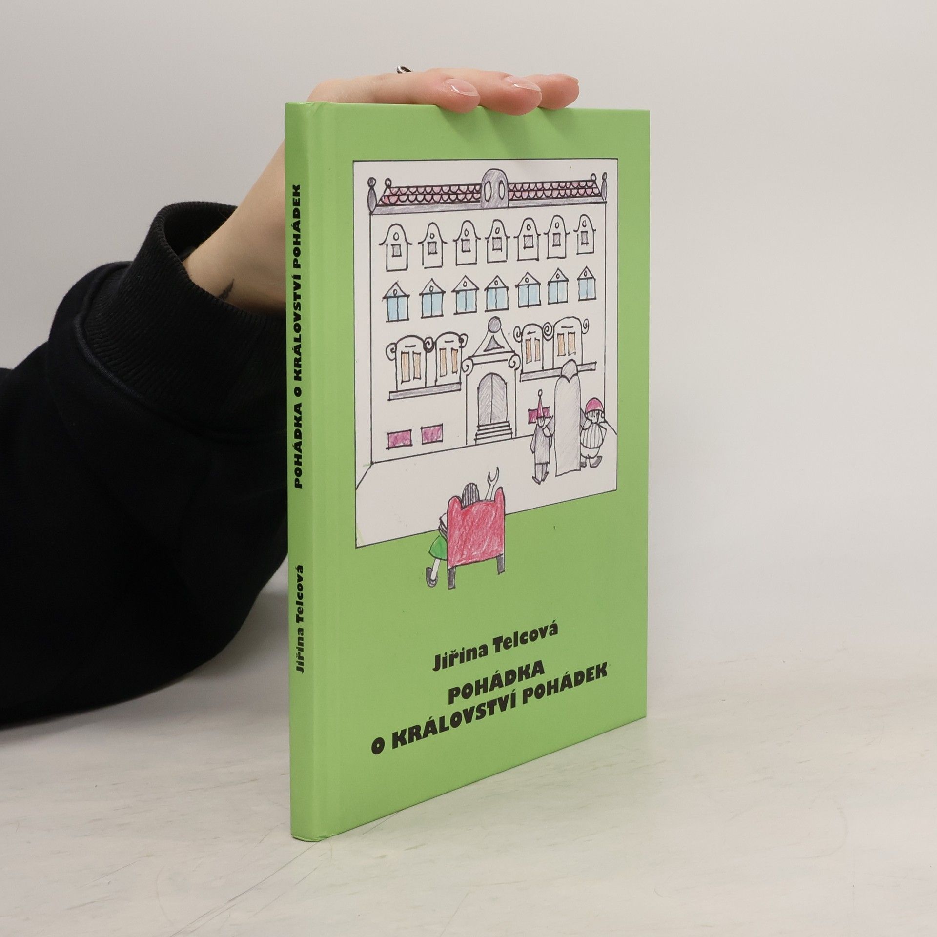 Jiřina Telcová Pohádka o Království pohádek