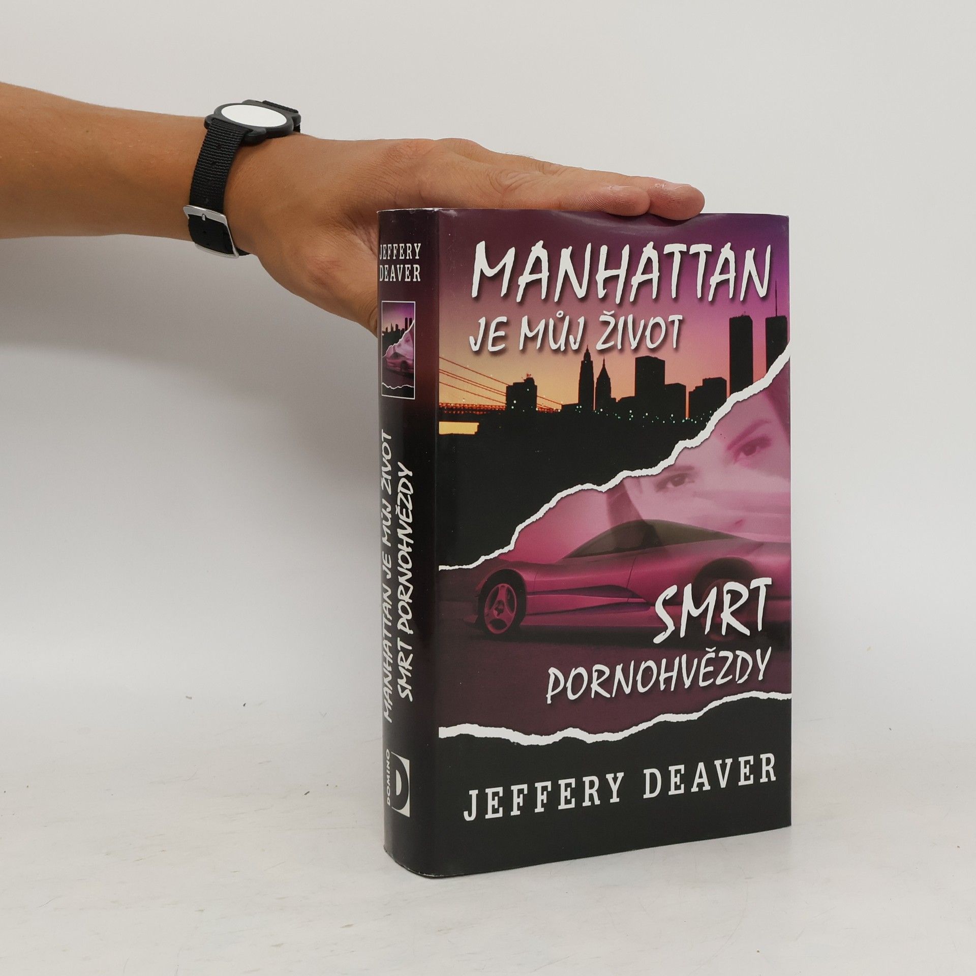 Jeffery Deaver Manhattan je můj život ; Smrt pornohvězdy