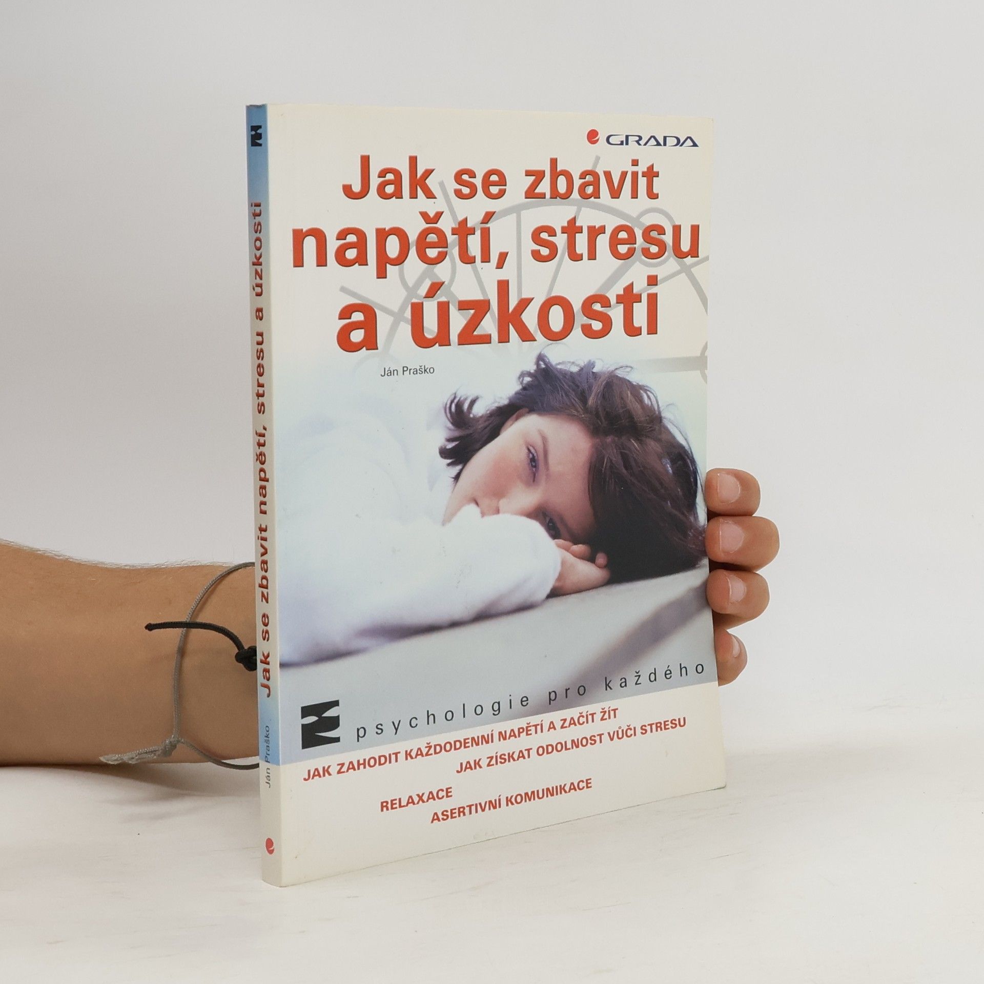 Ján Praško Jak se zbavit napětí, stresu a úzkosti