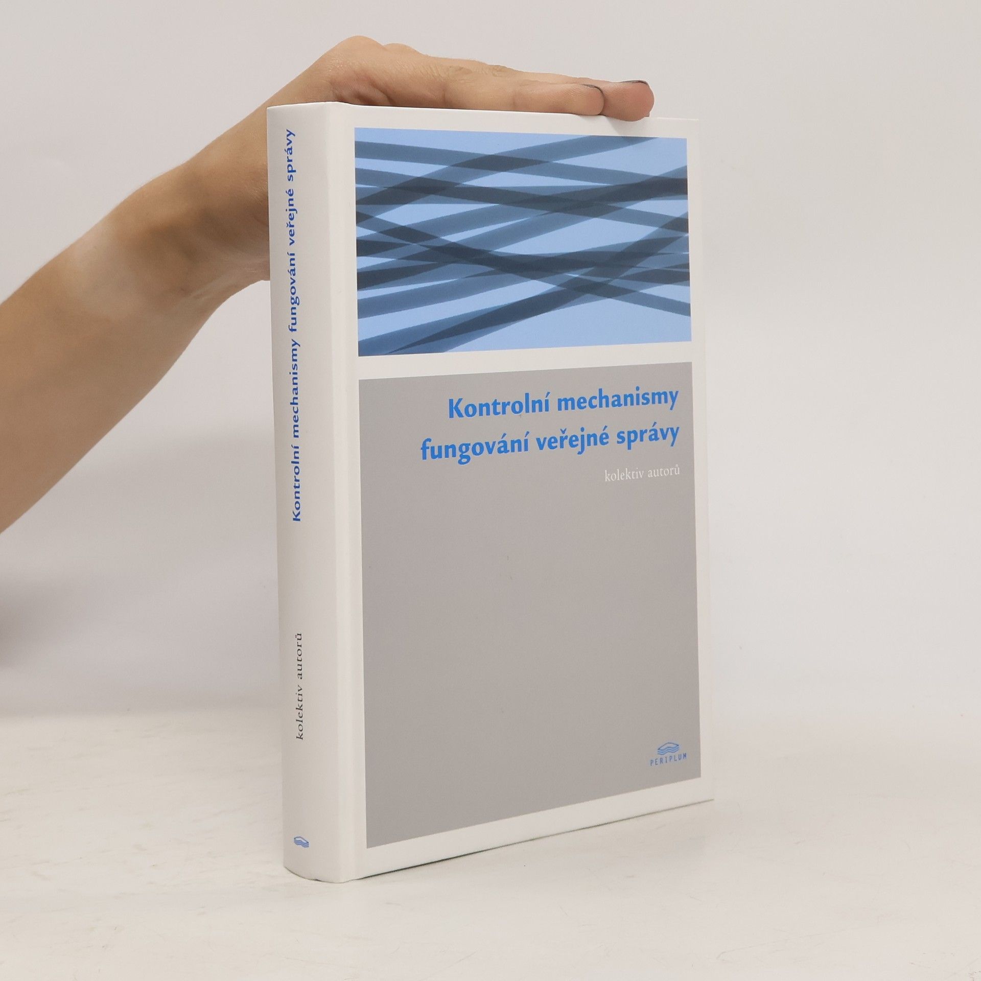 Michal Bartoň Kontrolní mechanismy fungování veřejné správy