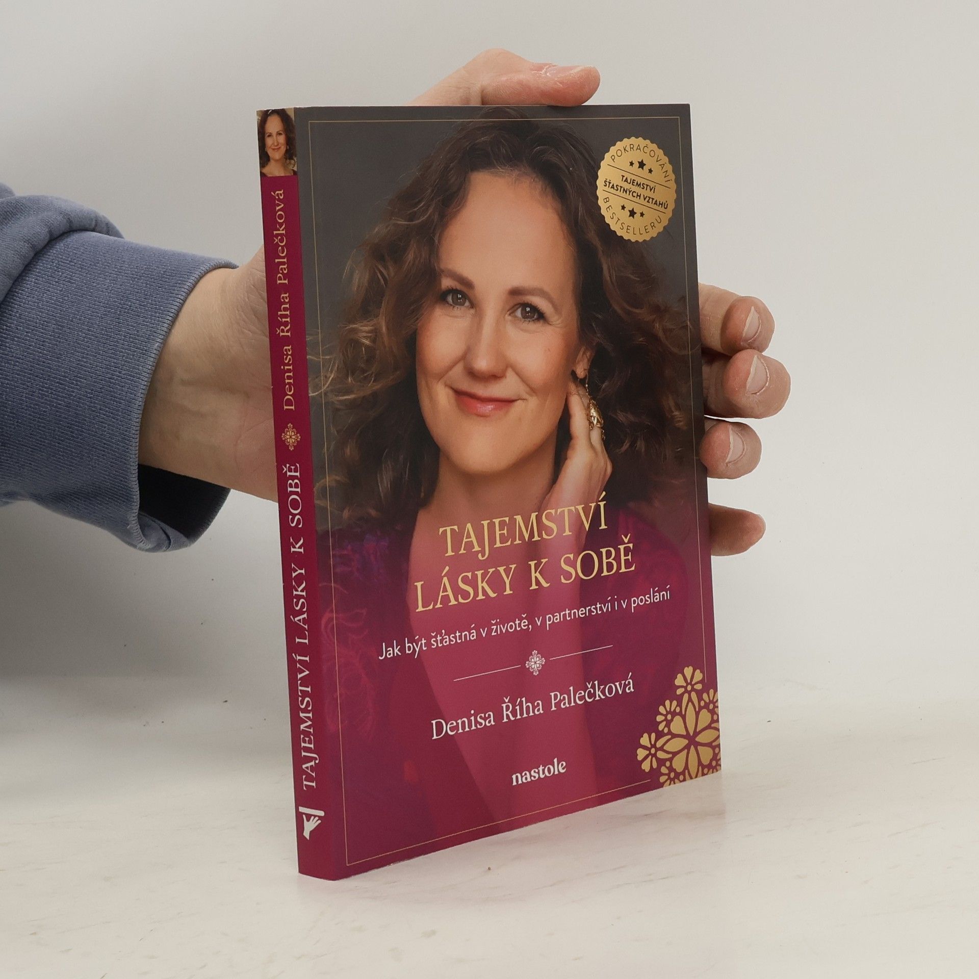 Denisa Palečková Tajemství lásky k sobě : jak být šťastná v životě, v partnerství a v poslání