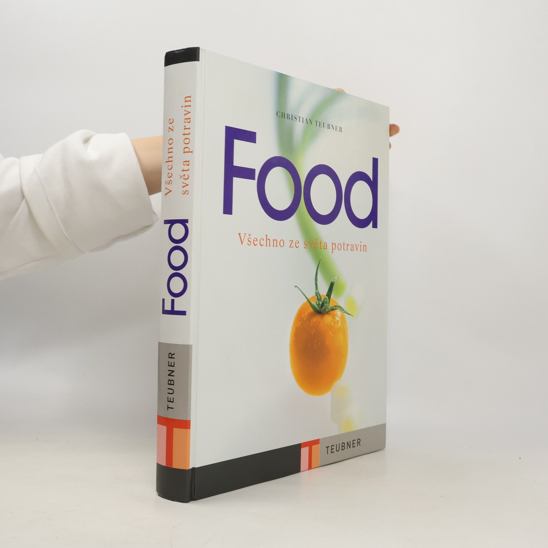 Christian Teubner Food. Všechno ze světa potravin