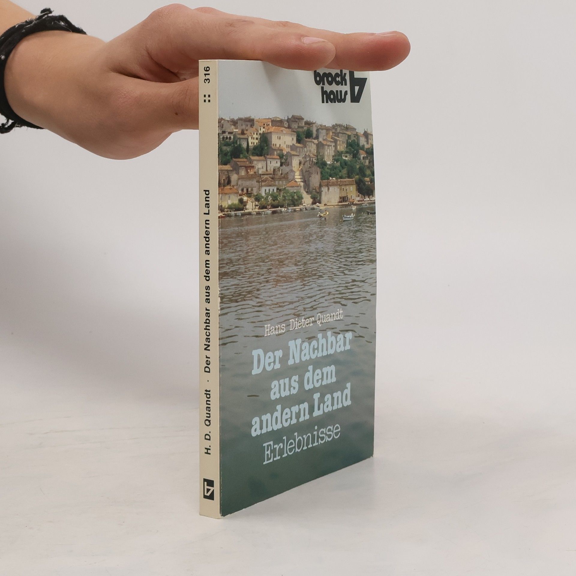 Hans Dieter Quandt Der Nachbar aus dem andern Land