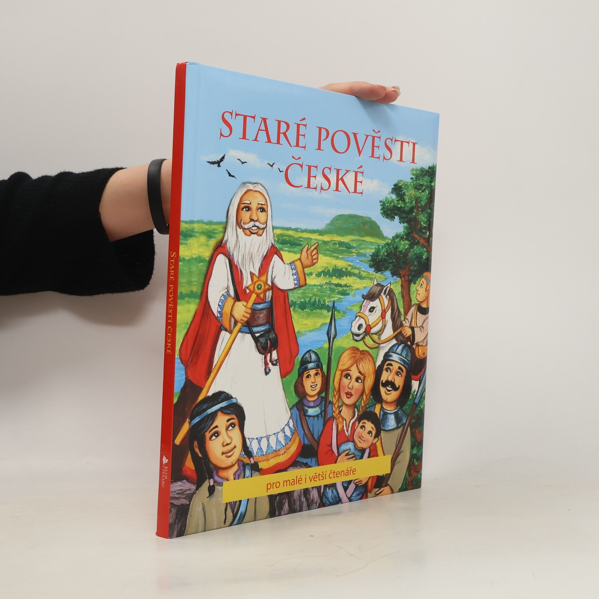 Alexandra Niklíčková Staré pověsti české : pro malé i větší čtenáře