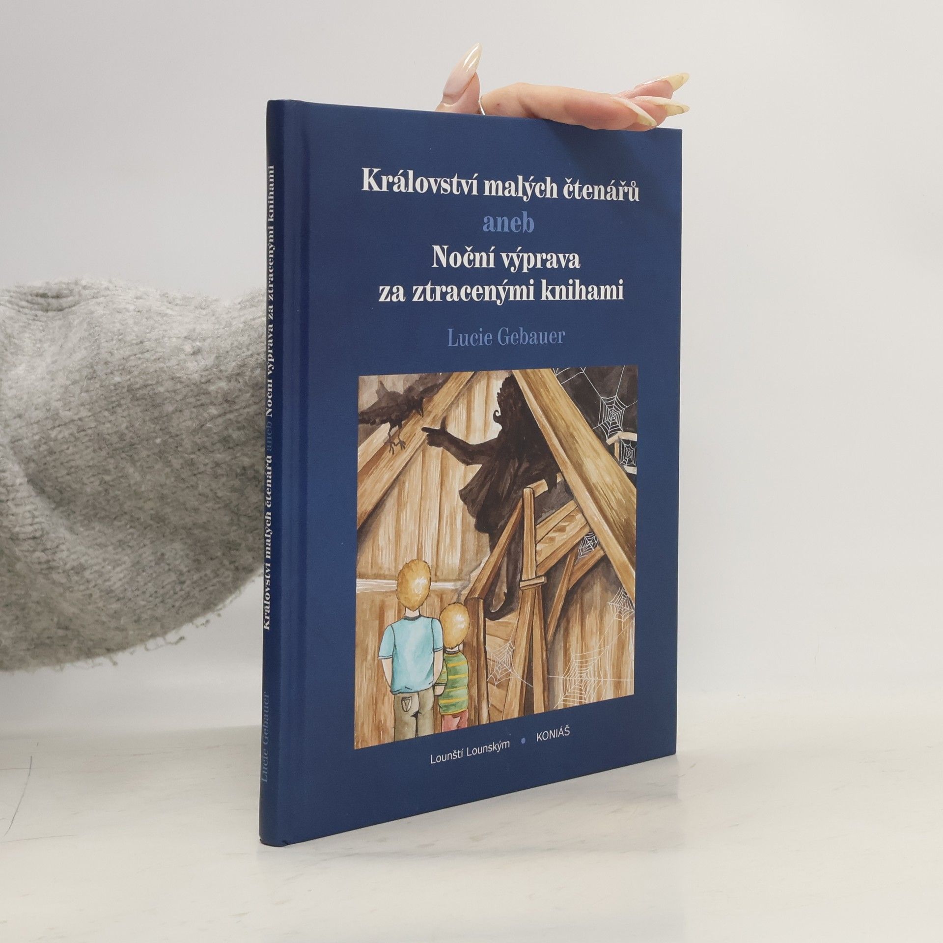 Lucie Gebauer Království malých čtenářů, aneb, Noční výprava za ztracenými knihami