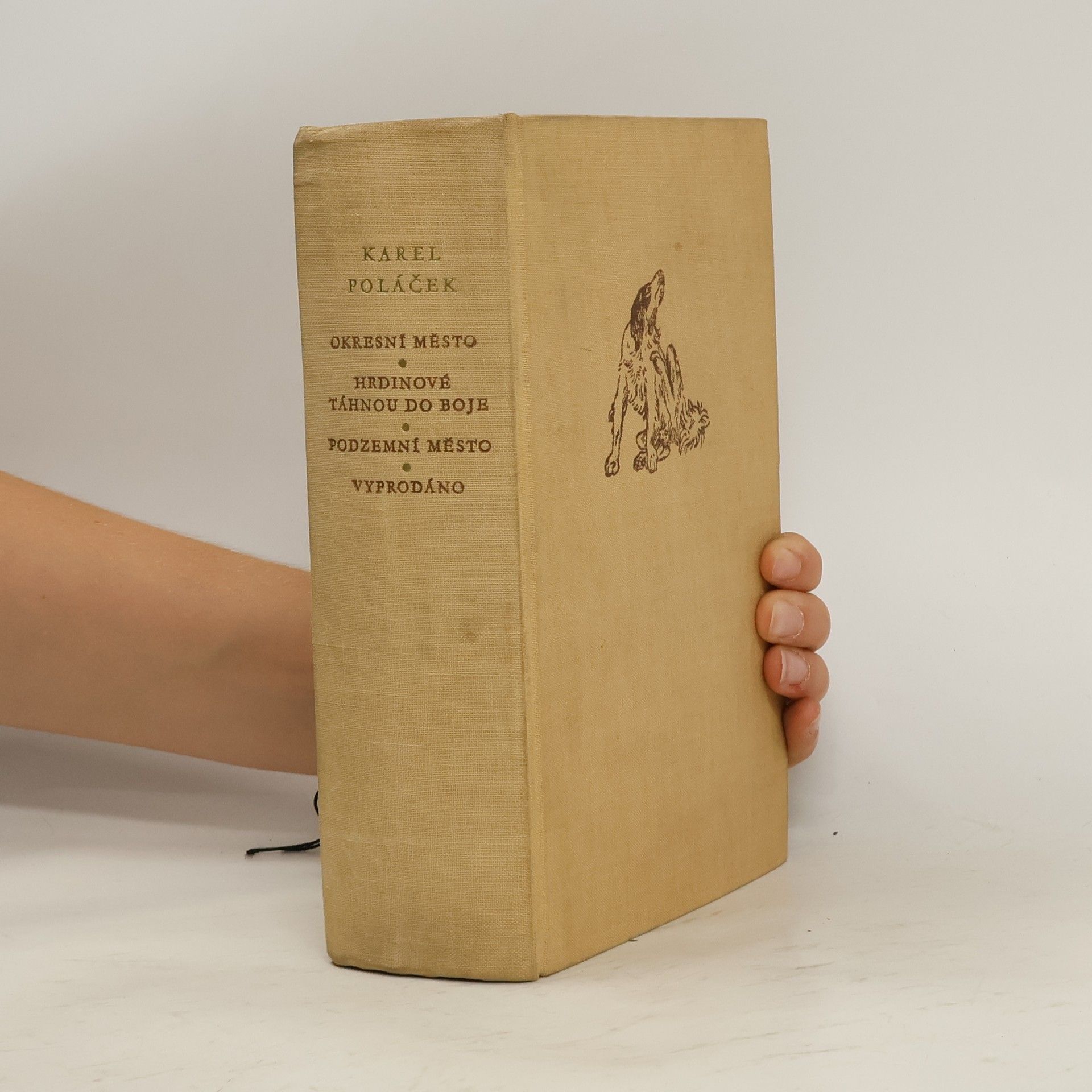 Karel Poláček Okresní město. Hrdinové táhnou do boje. Podzemní město. Vyprodáno.