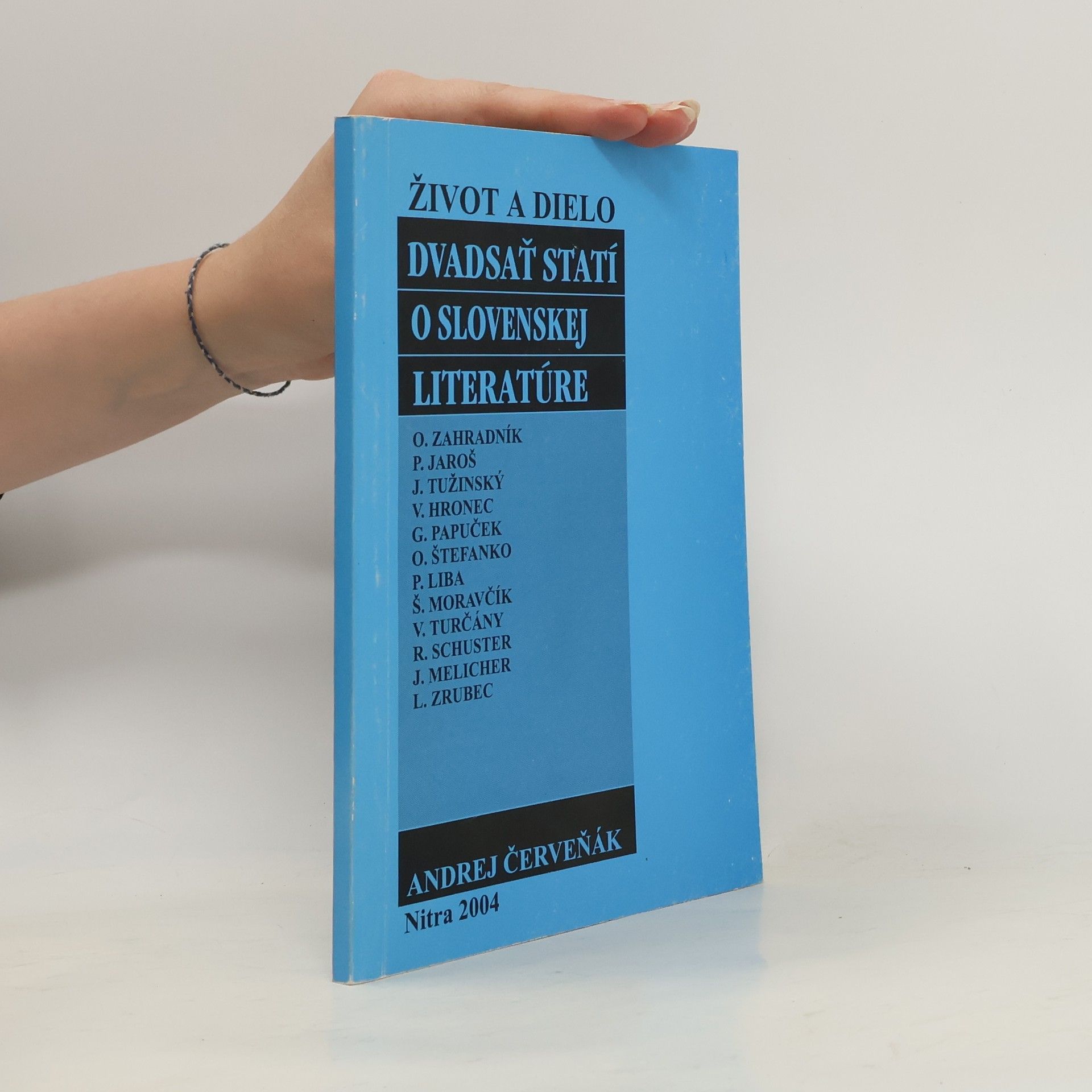 Život a dielo: Dvadsať statí o slovenskej literatúre