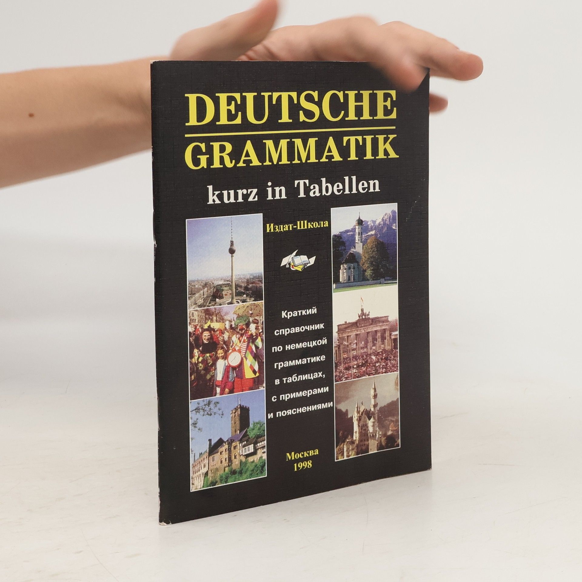 Collectif d'auteurs Deutsche Grammatik kurz in Tabellen