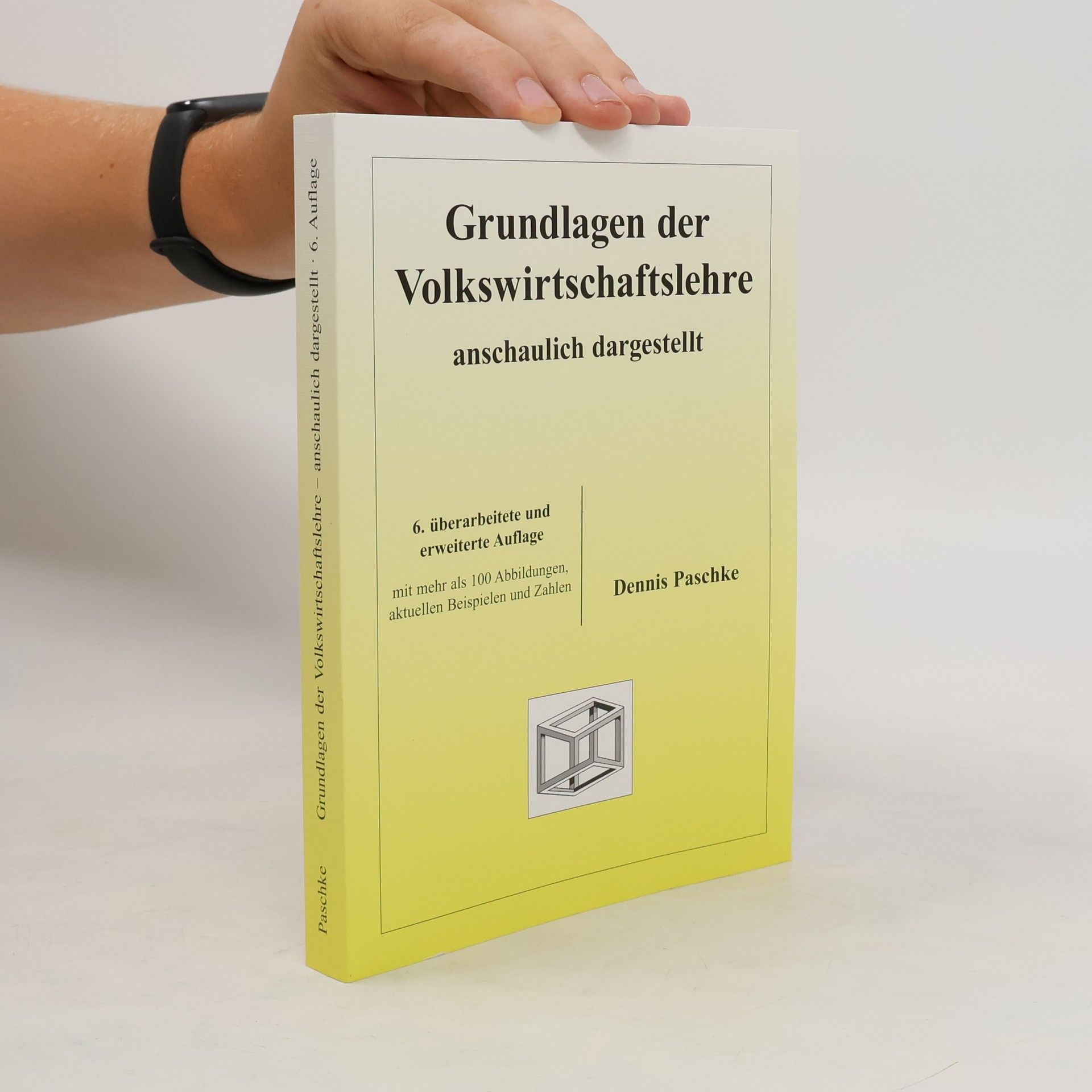 Dennis Paschke Grundlagen der Volkswirtschaftslehre