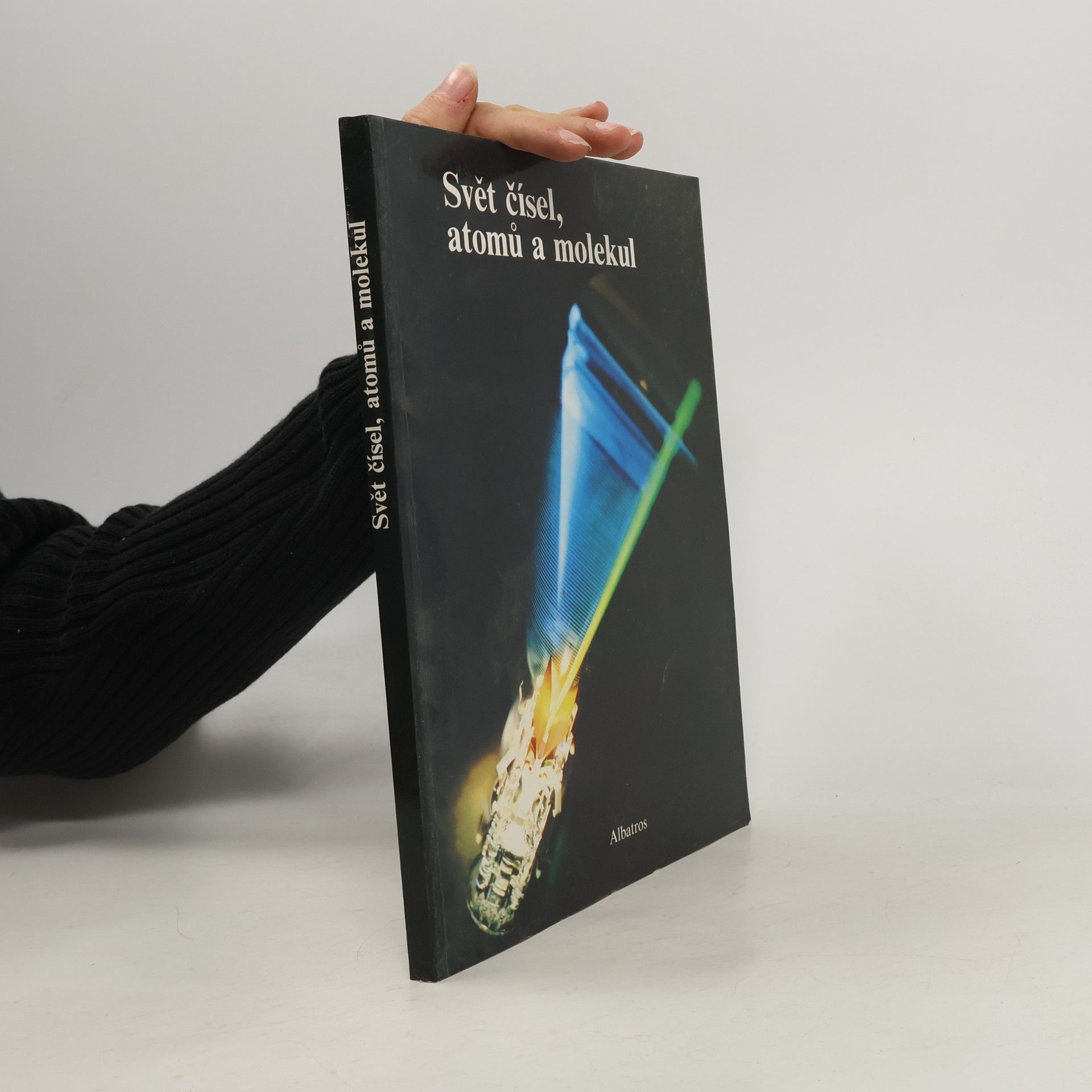 Kolektiv autorů Svět čísel, atomů a molekul